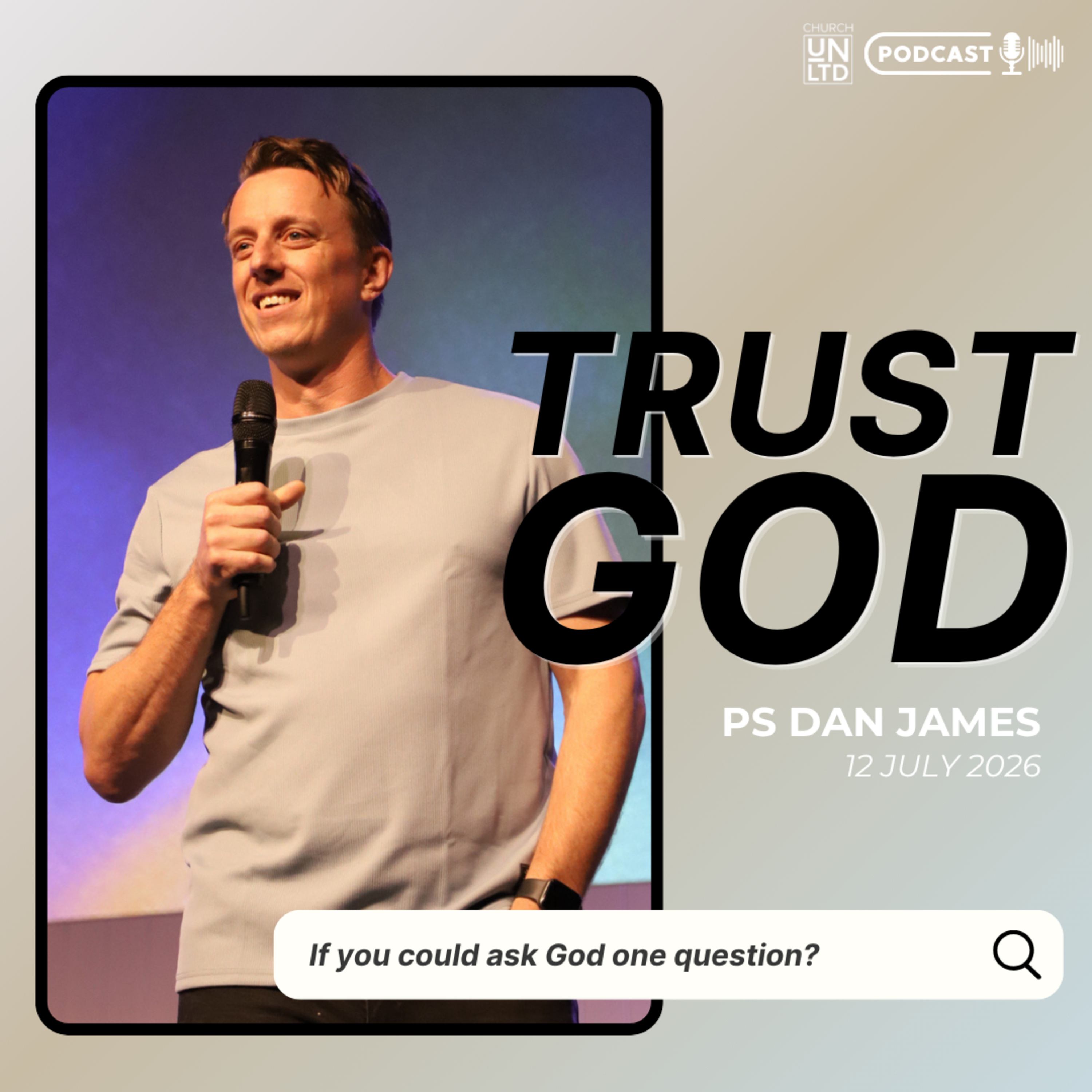 Trust God with Ps. Dan James | 12 7 2026 | AM episode artwork