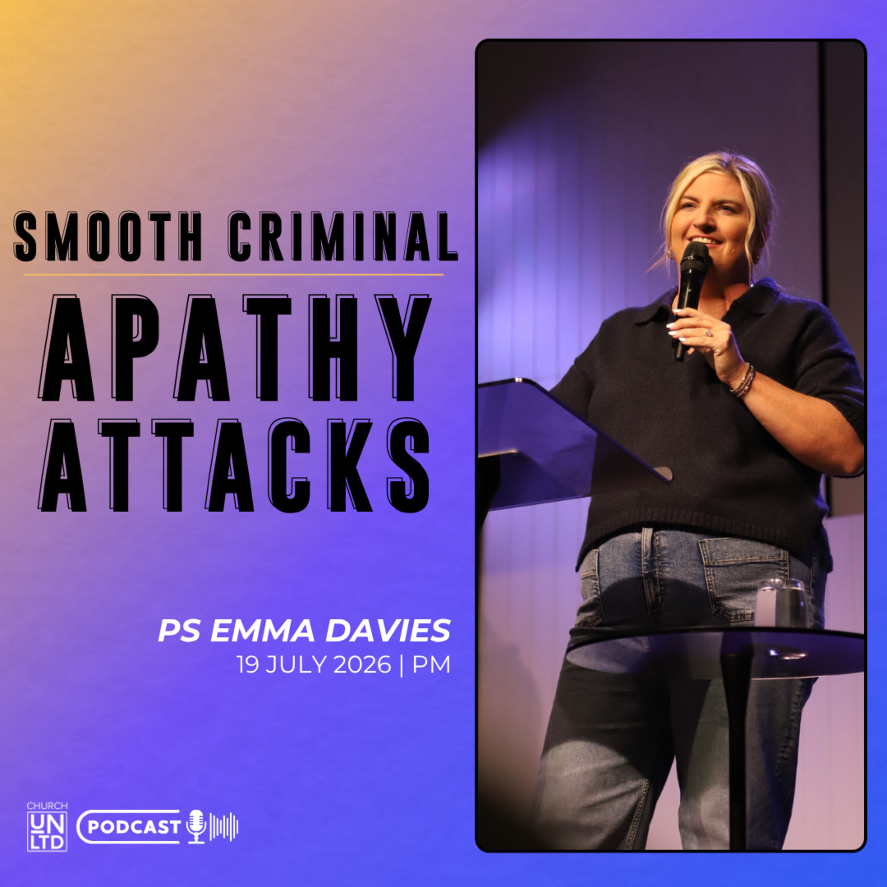 Smooth Criminal: Apathy Attacks with Ps. Emma Davies | 19 7 2026 | PM episode artwork