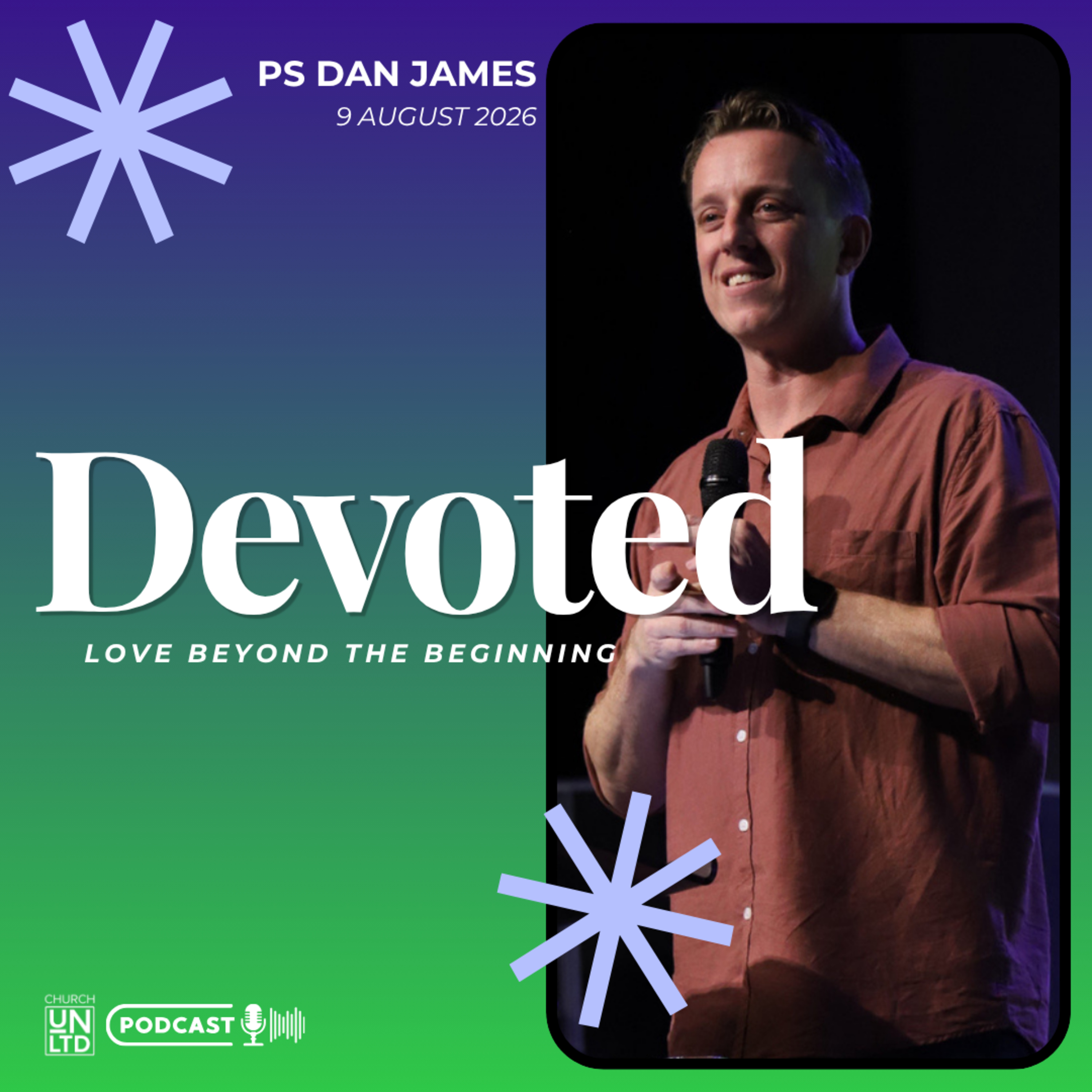 Devoted with Ps. Dan James | 9 8 2026 | AM episode artwork