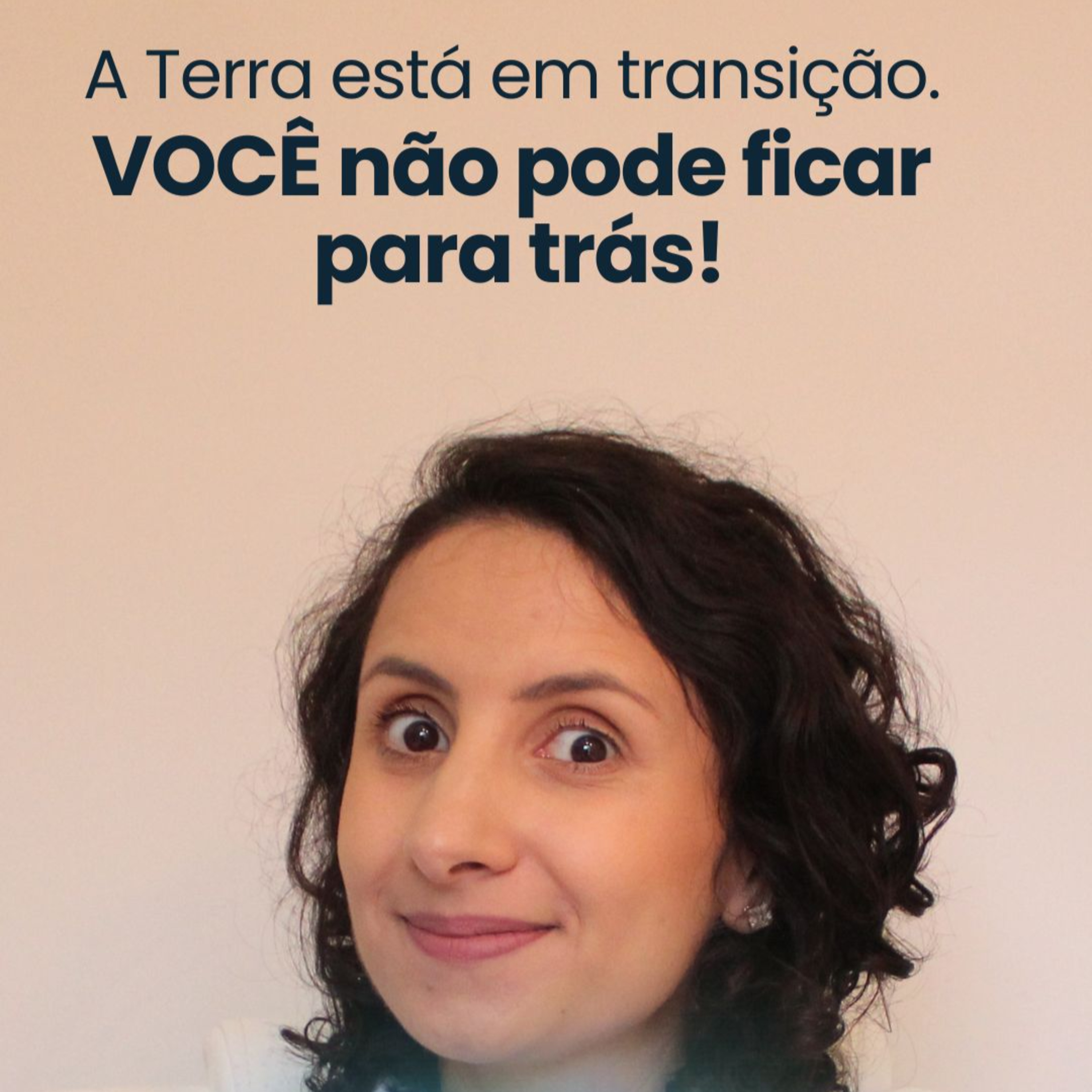 A TERRA está em transição. Você NÃO PODE ficar para trás! 🌎🌀