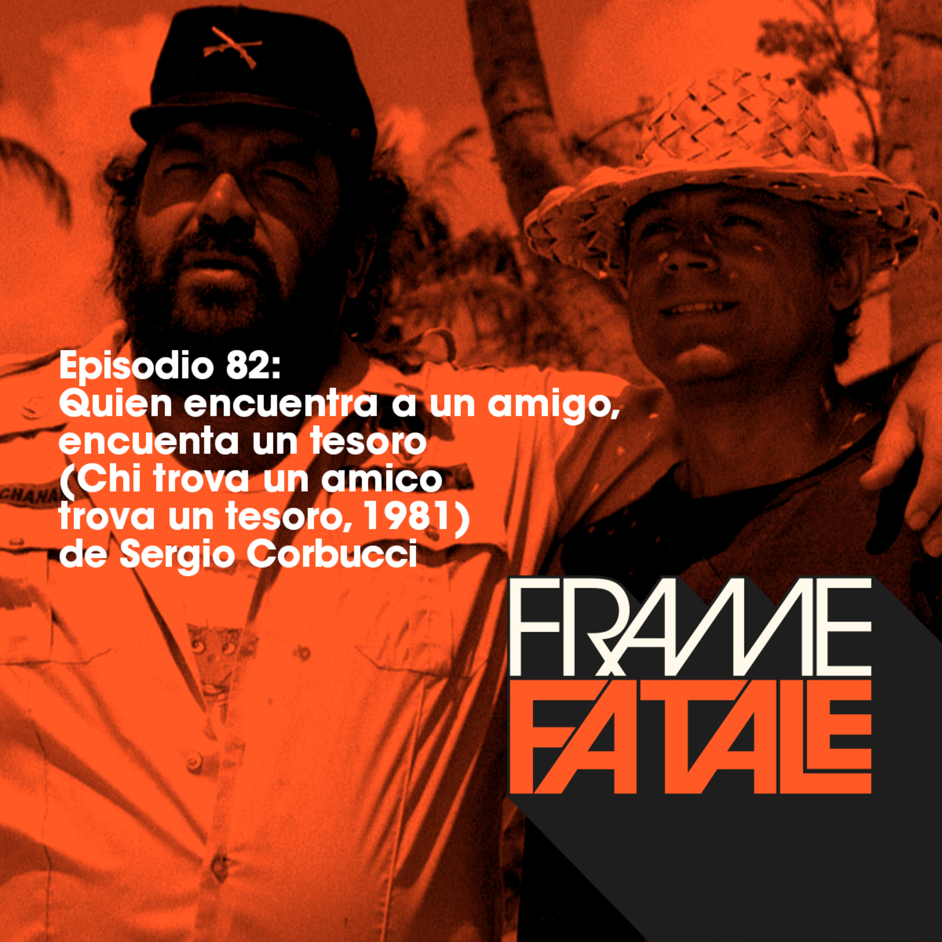 Episodio 82: Quien encuentra a un amigo, encuentra un tesoro episode artwork