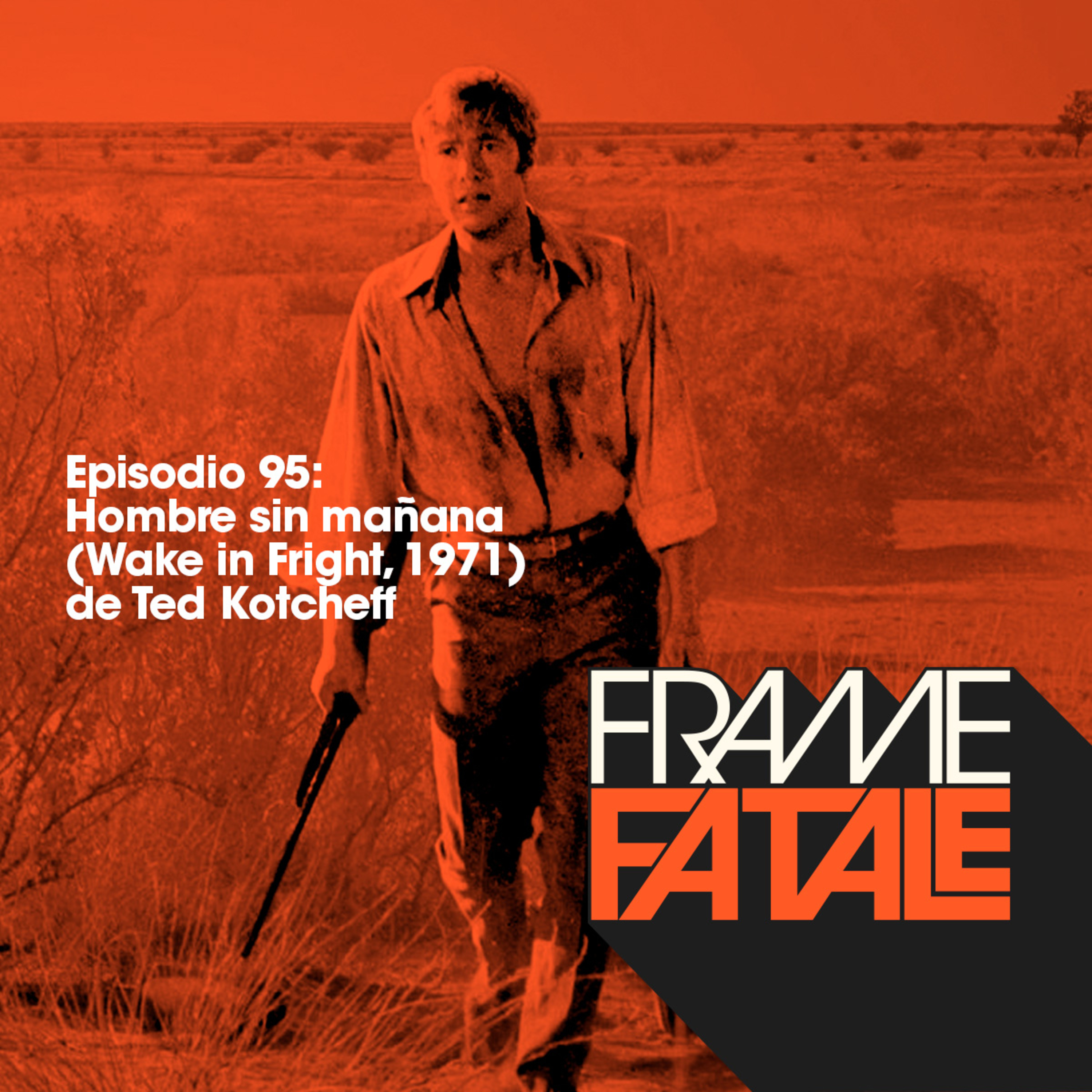 Episodio 95: Hombre sin mañana episode artwork