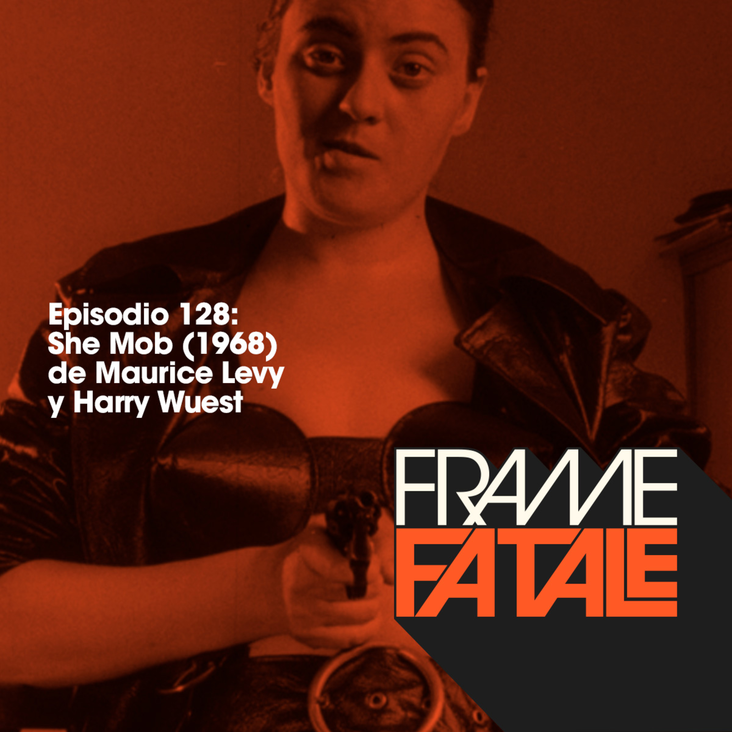 Episodio 128: She Mob