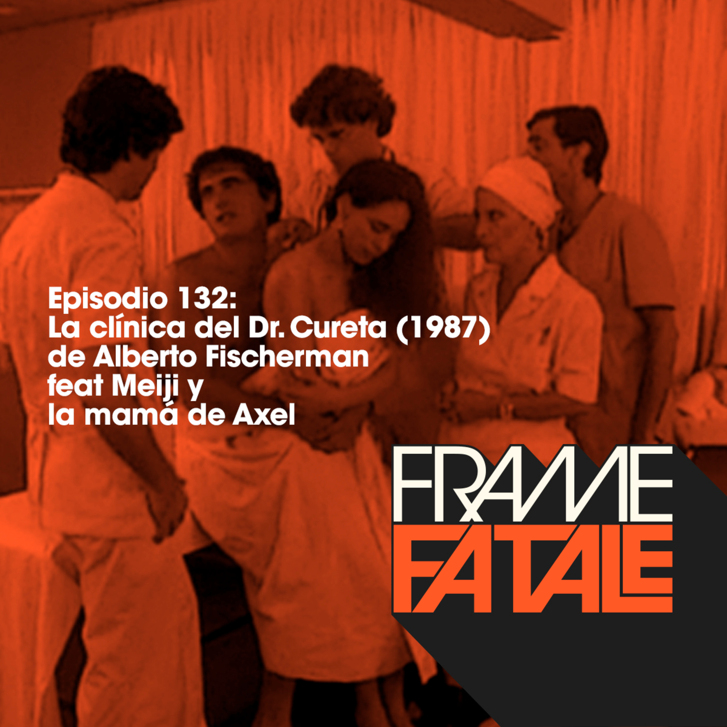 Episodio 132: La clínica del Dr. Cureta