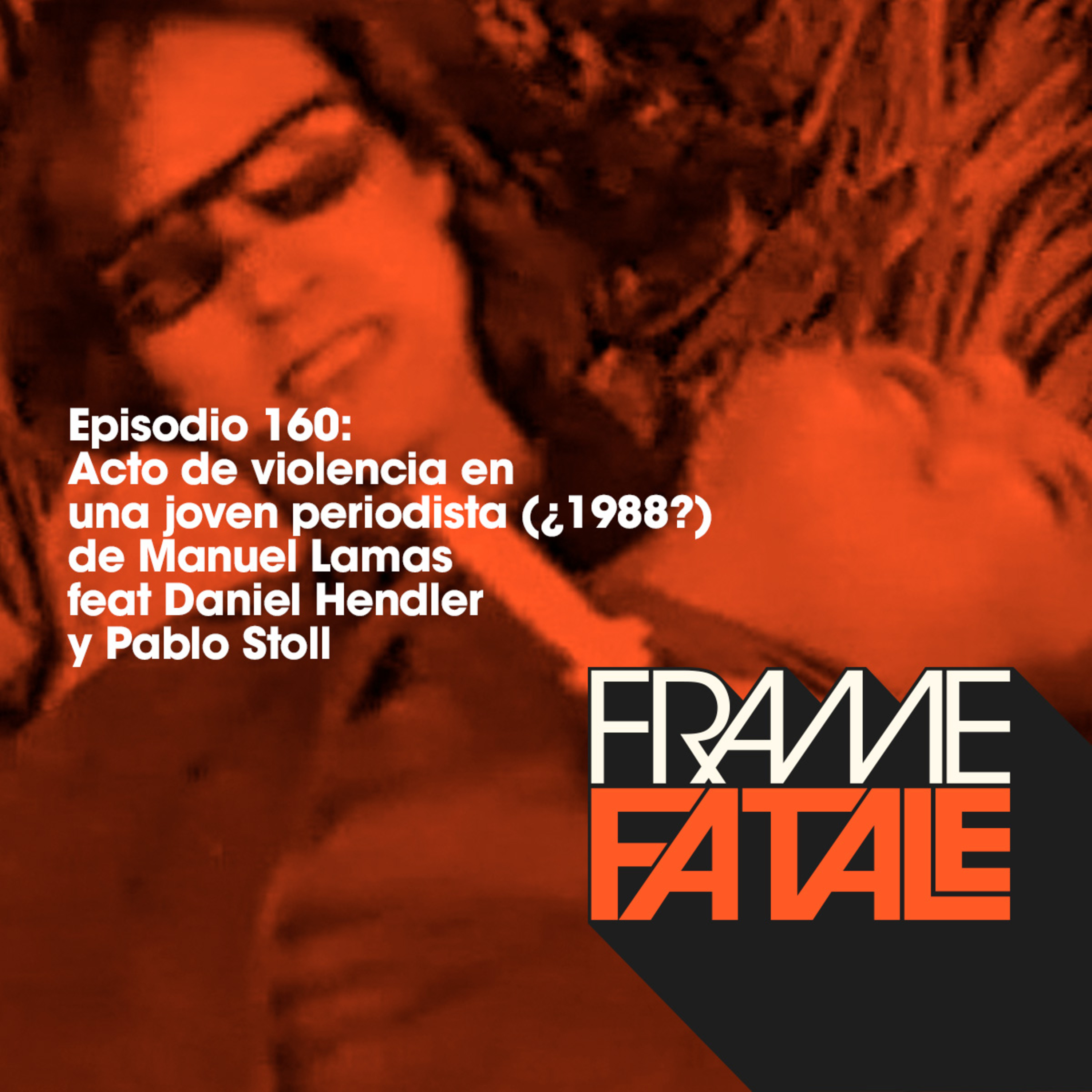 160: Acto de violencia en una joven periodista