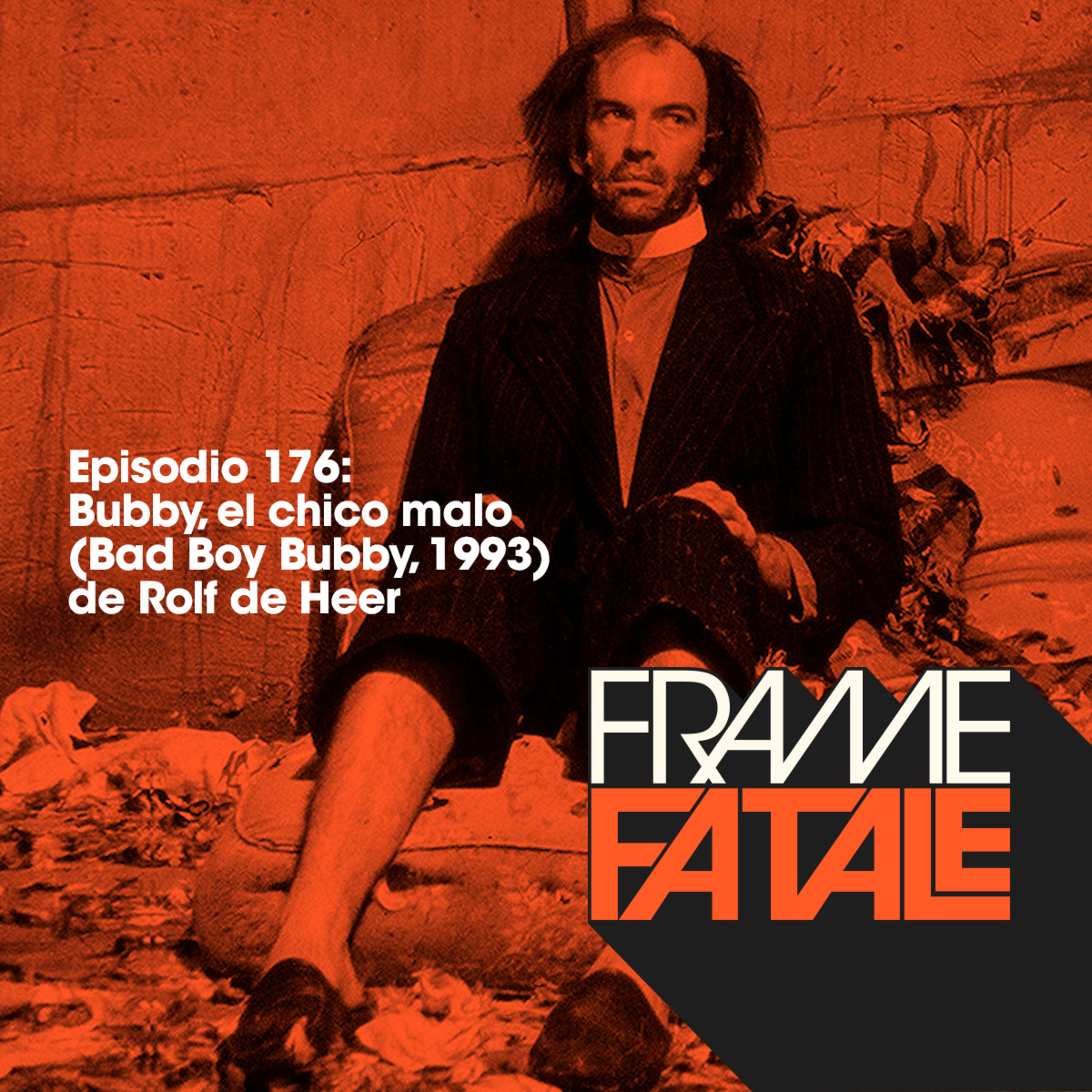 176: Bubby, el chico malo