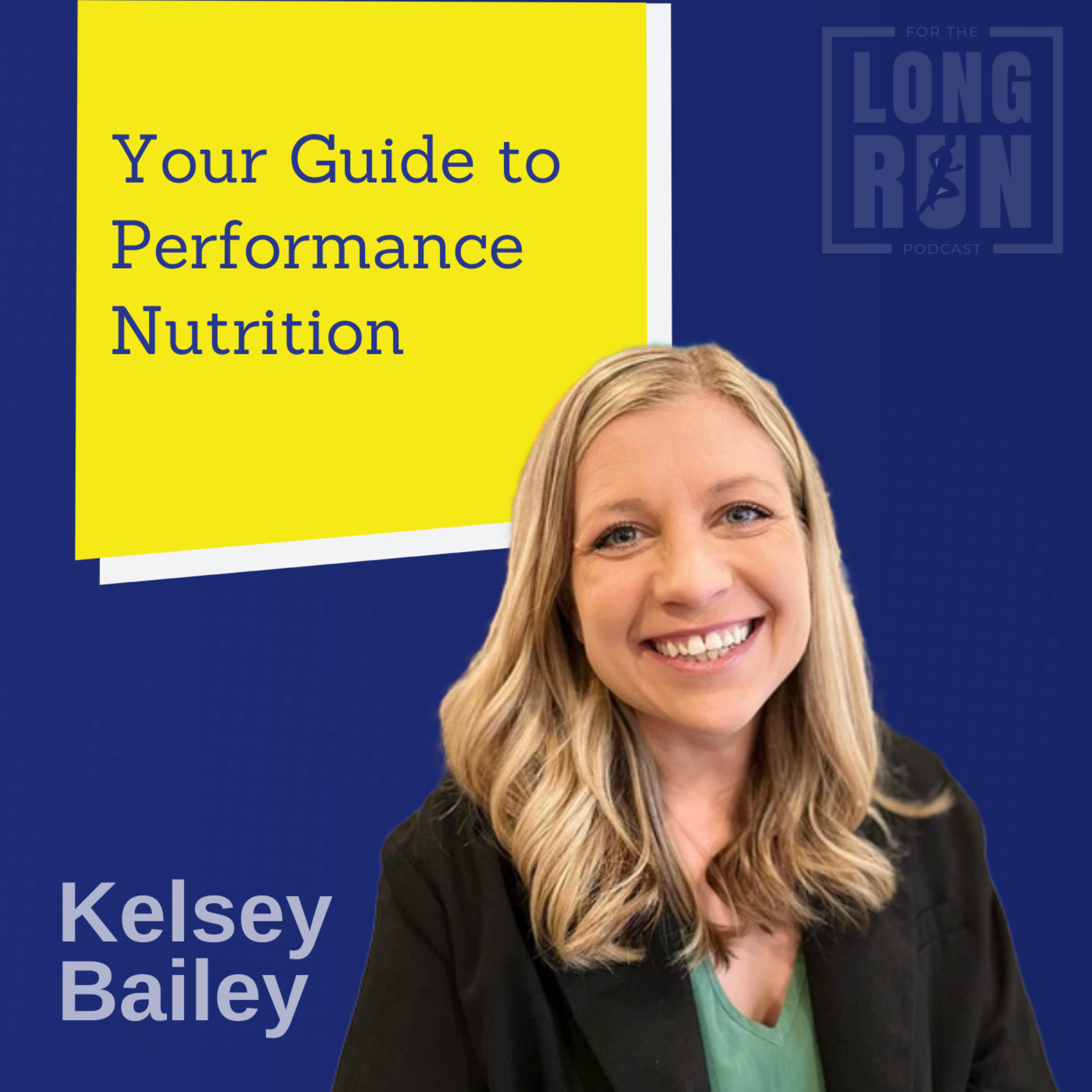 Your Guide to Performance Nutrition and Blocking Out the Noise with Kelsey Bailey
