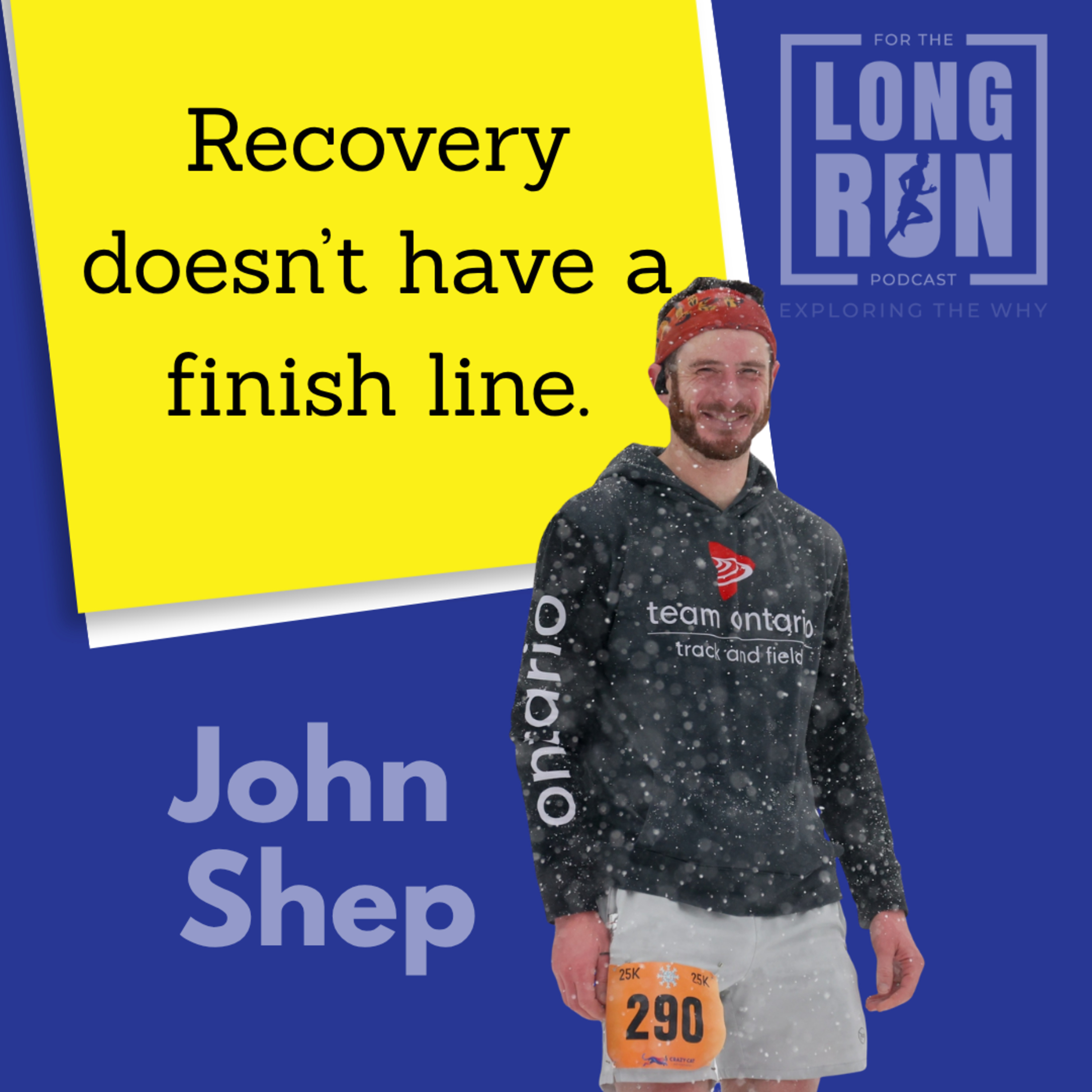 Outrun the Darkness: Running, Recovery, and Doing Something Bigger Than Yourself with John Shep