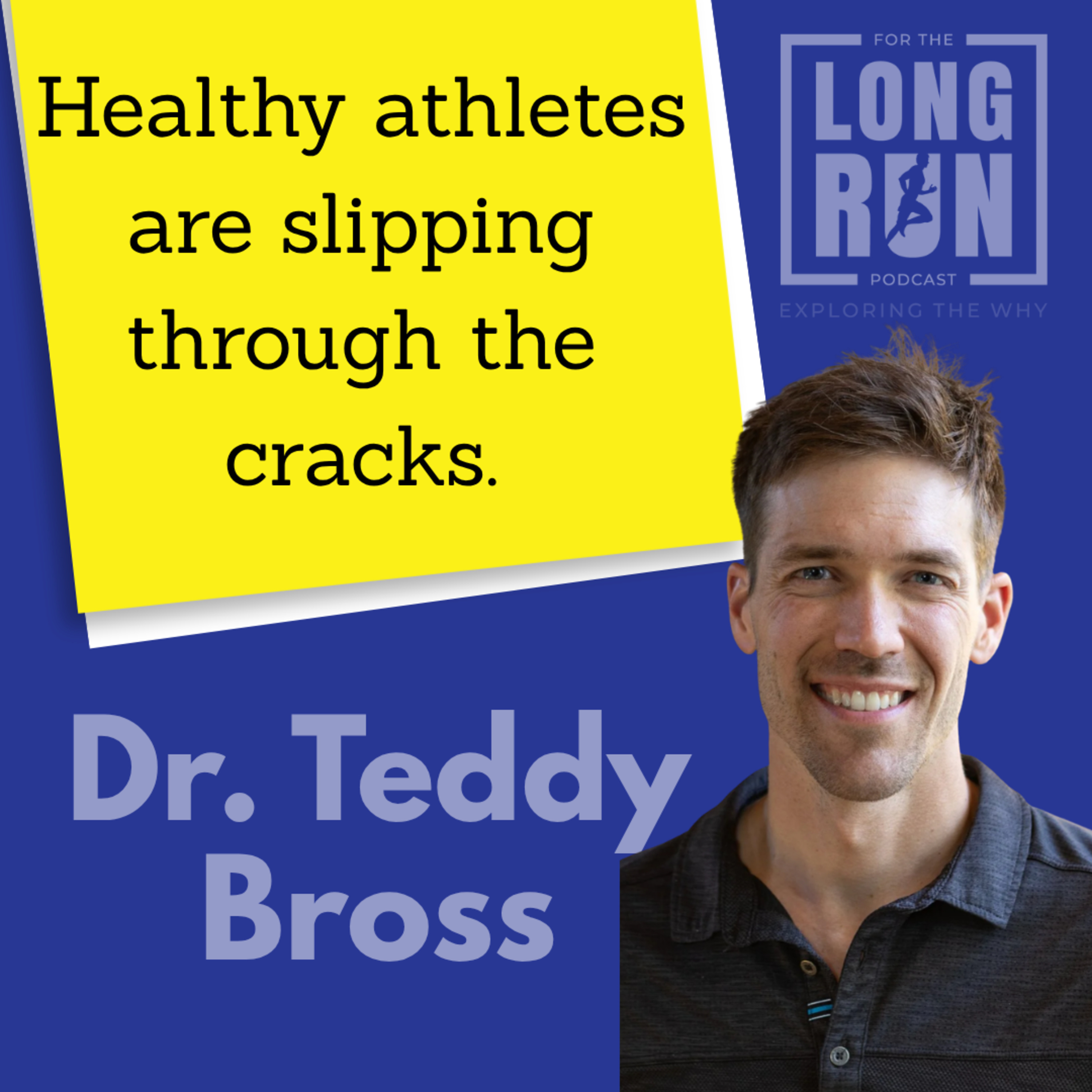 Dr. Teddy Bross on Future of Athlete Healthcare, Running, and Recovery