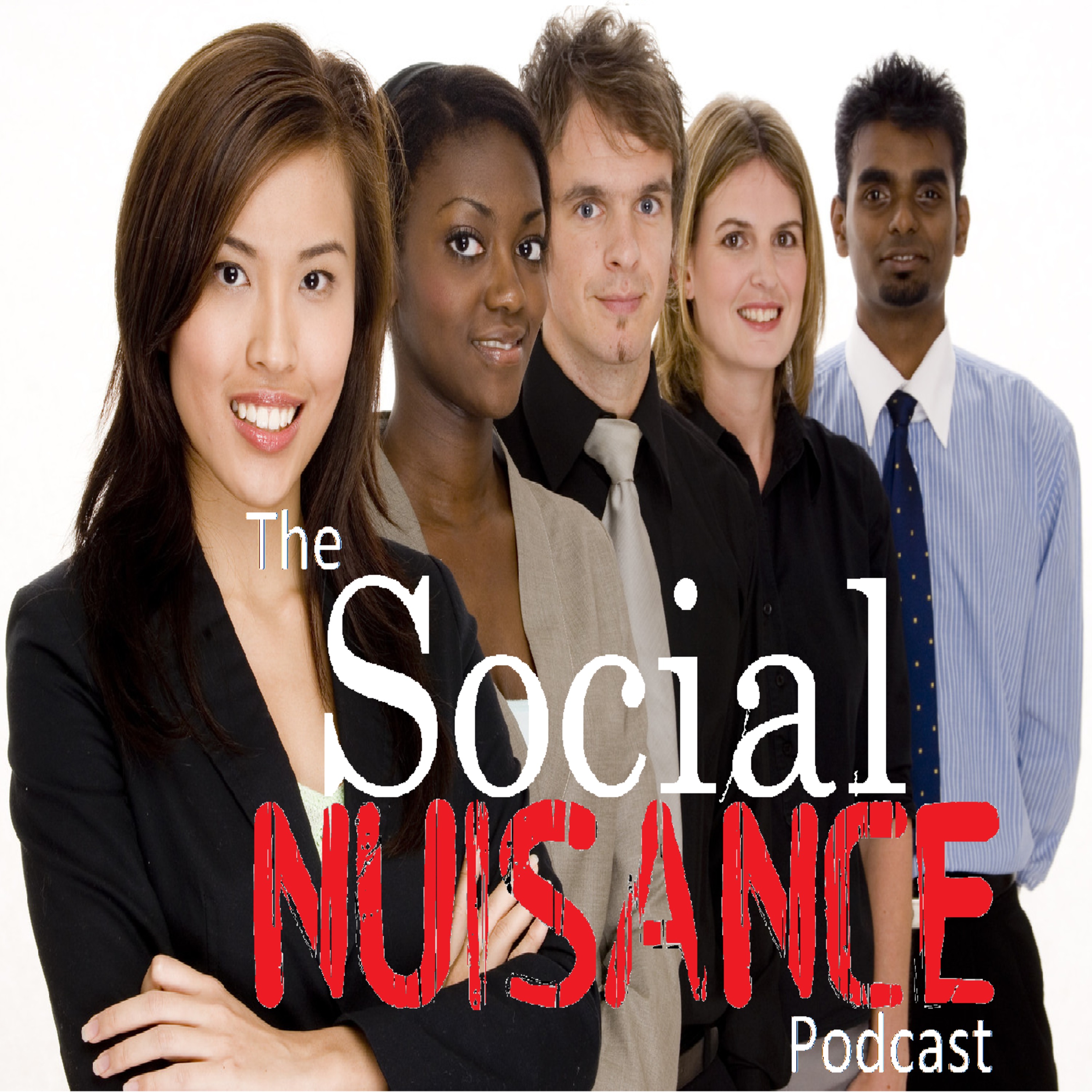 The Social Nuisance Podcast