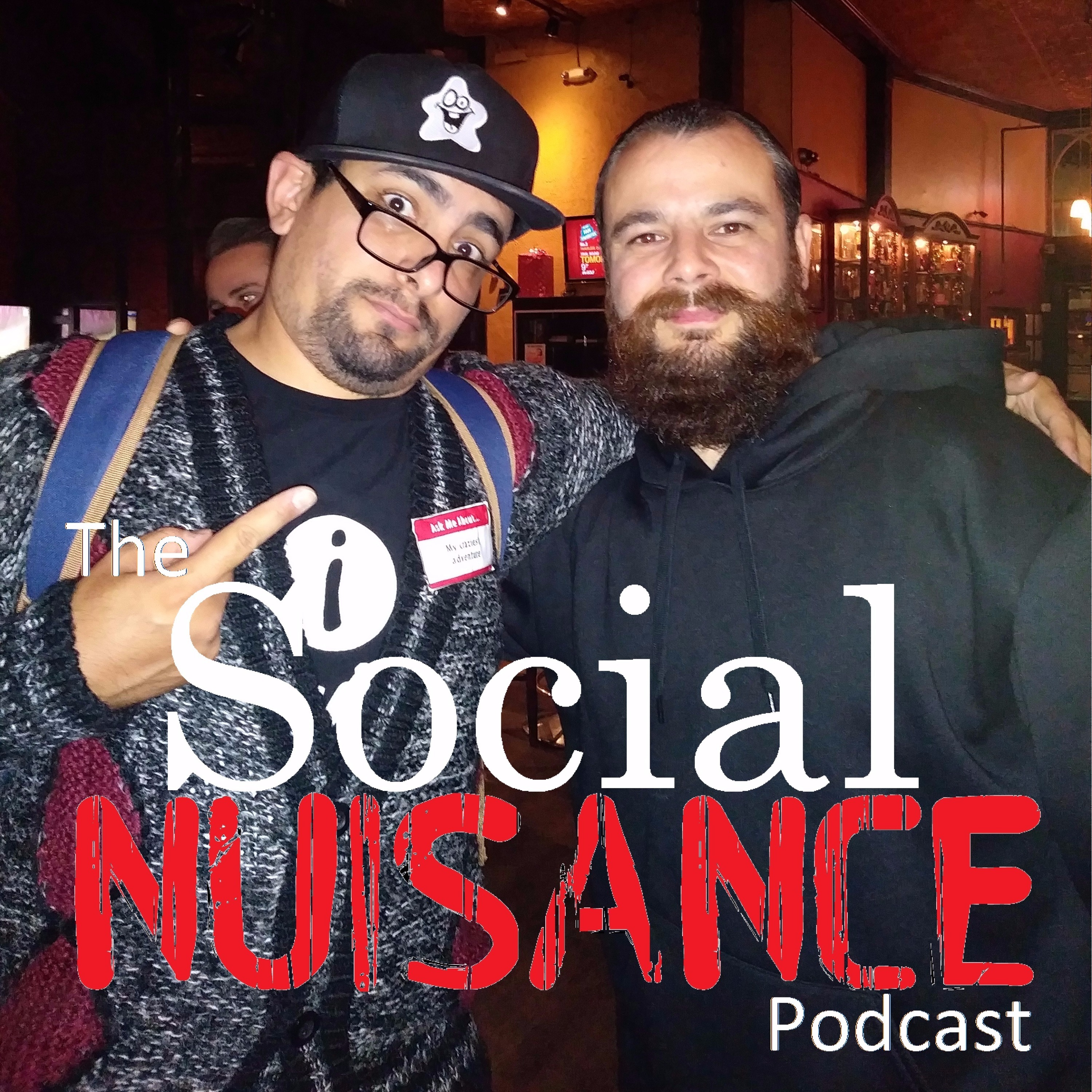 The Social Nuisance Podcast