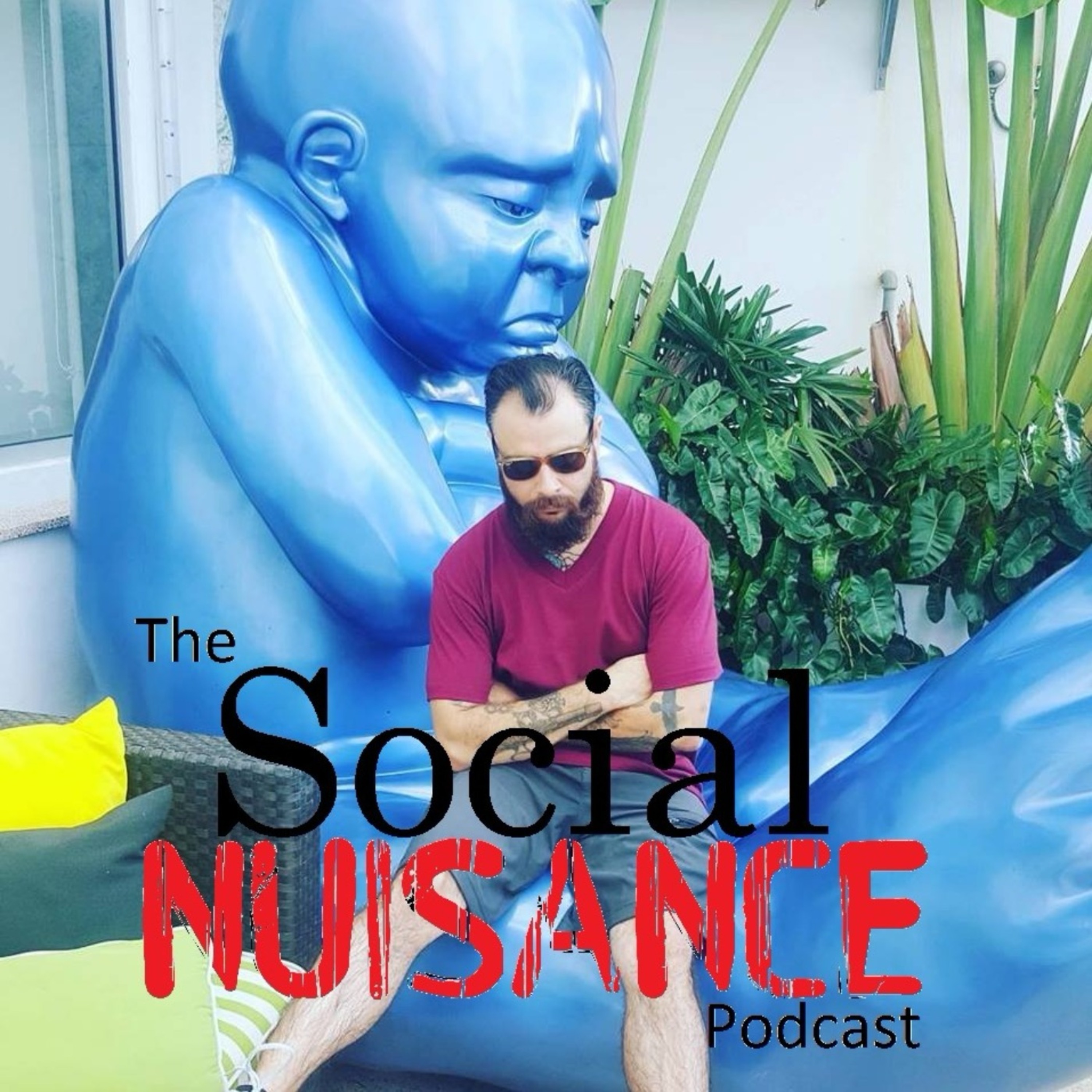 The Social Nuisance Podcast