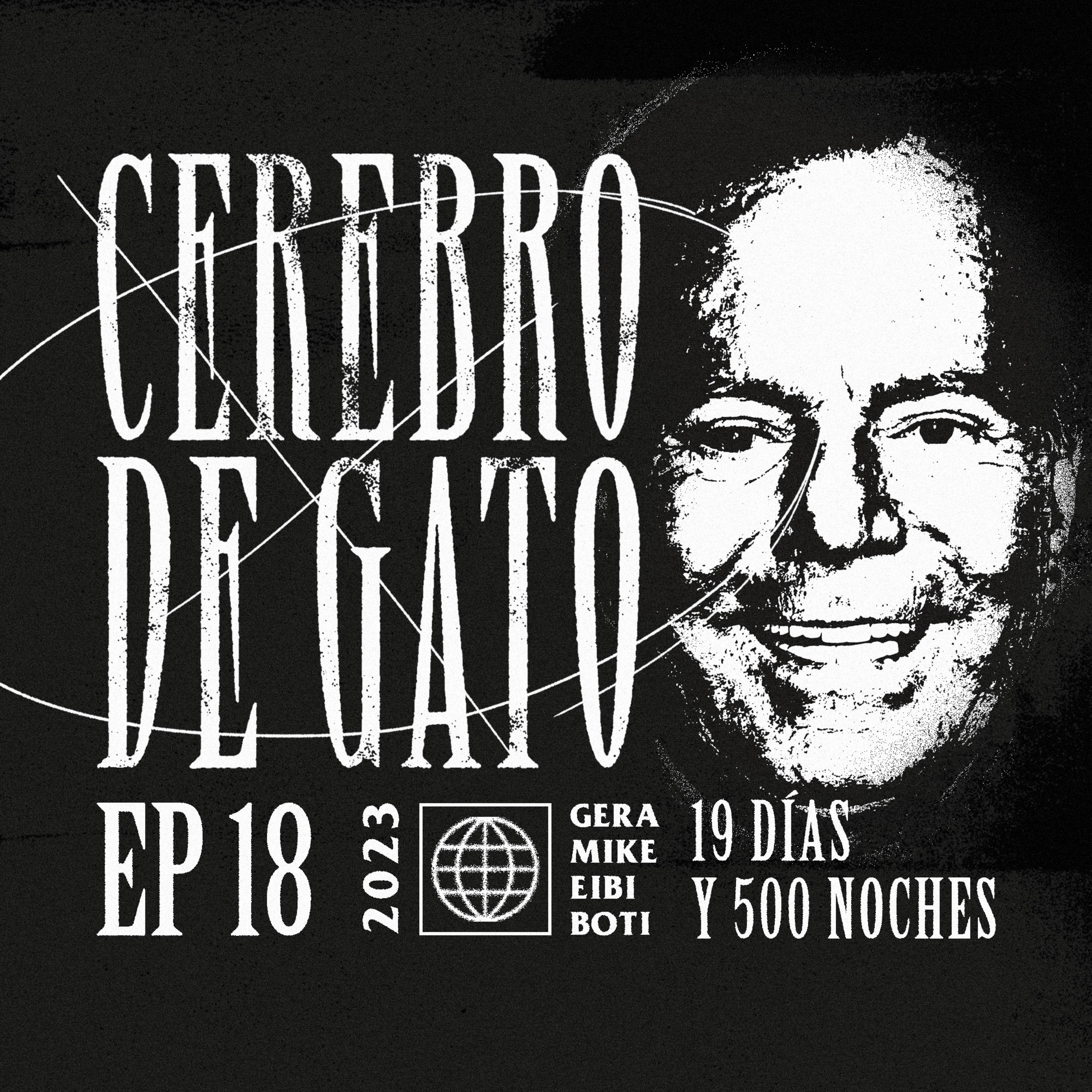 Cerebro De Gato - Episodio 18 - 19 Días y 500 Noches episode artwork
