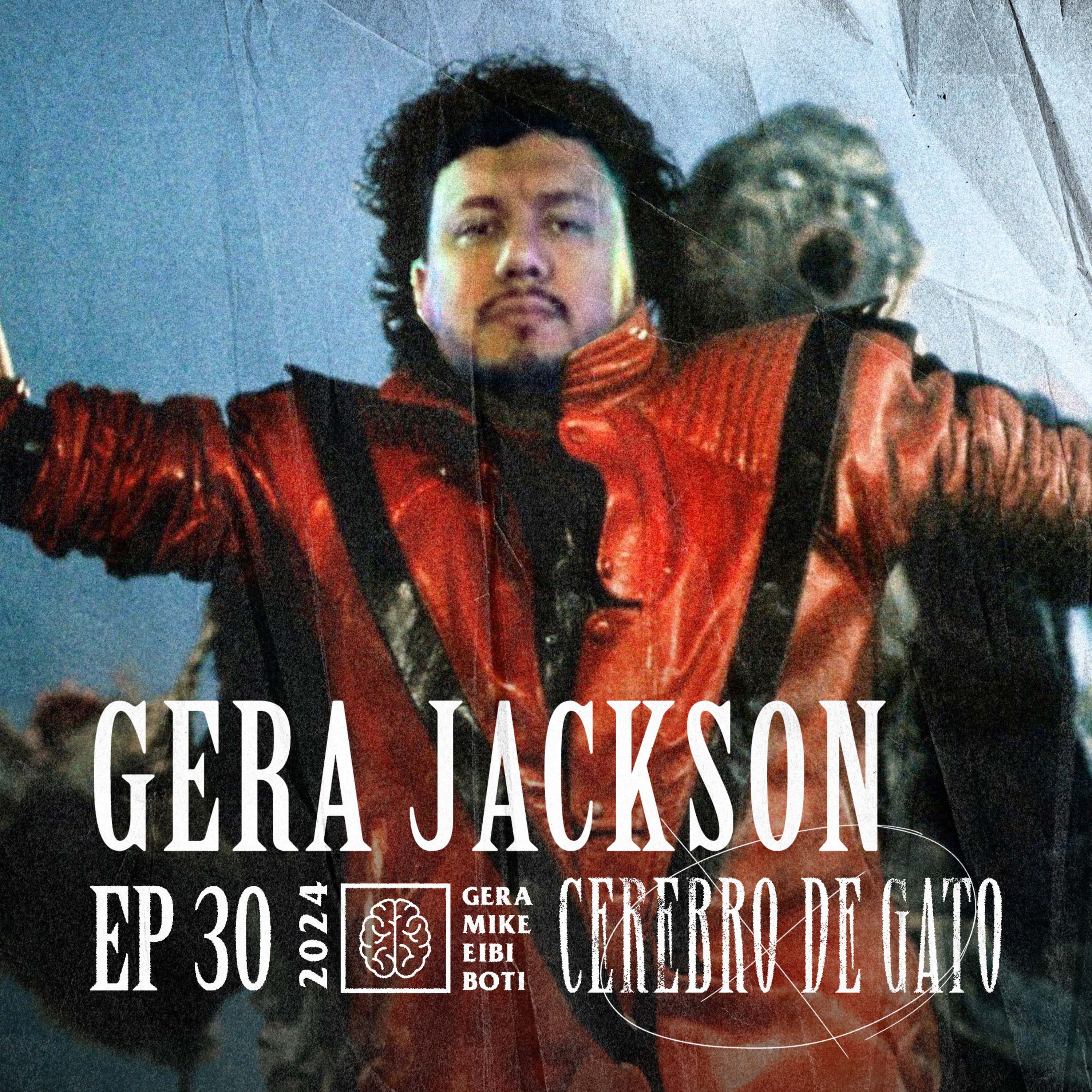 Cerebro De Gato - Episodio 30 - Gera Jackson episode artwork