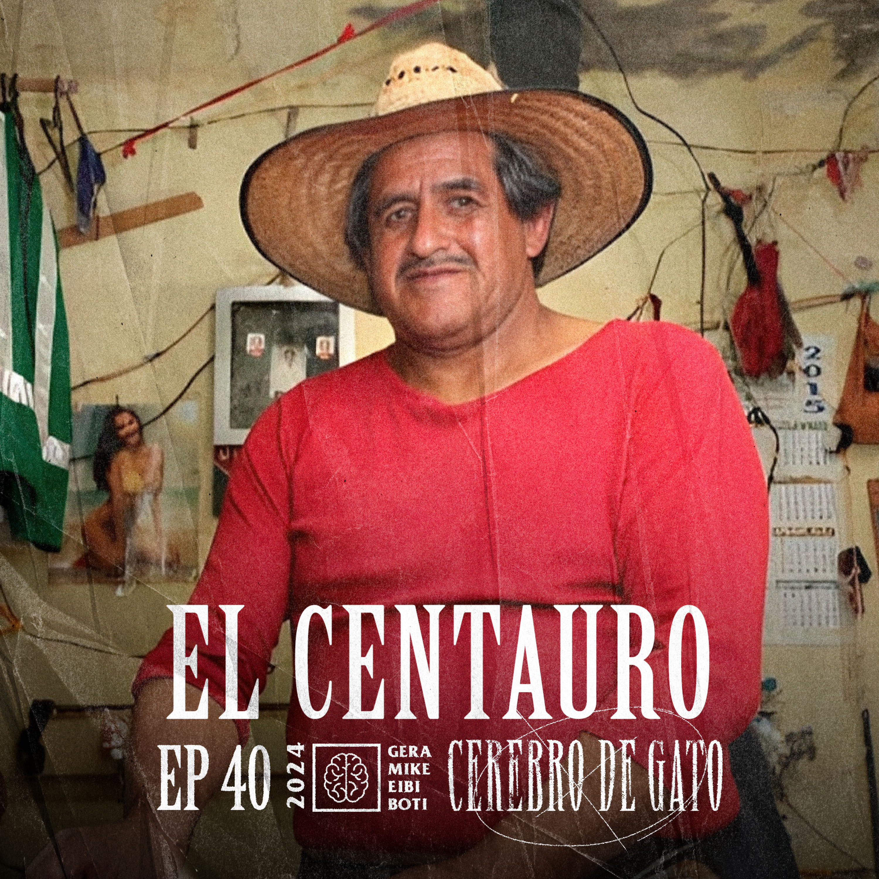 Cerebro De Gato - Episodio 40 - El Centauro episode artwork