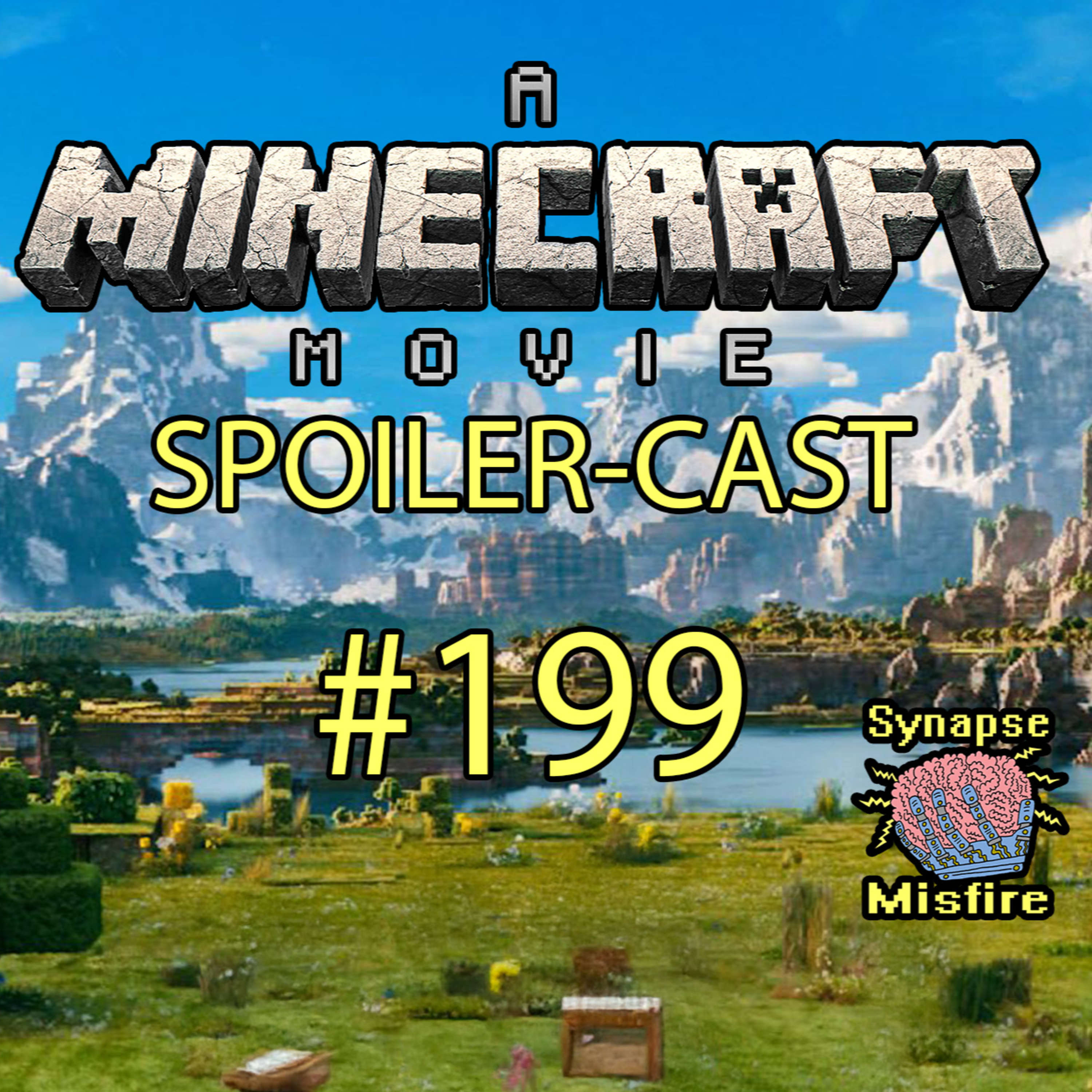 THE WORST THEATRE EXPERIENCE EVER!! | Minecraft Movie Spoiler-Cast | Synapse Misfire Episode: 199  episode artwork