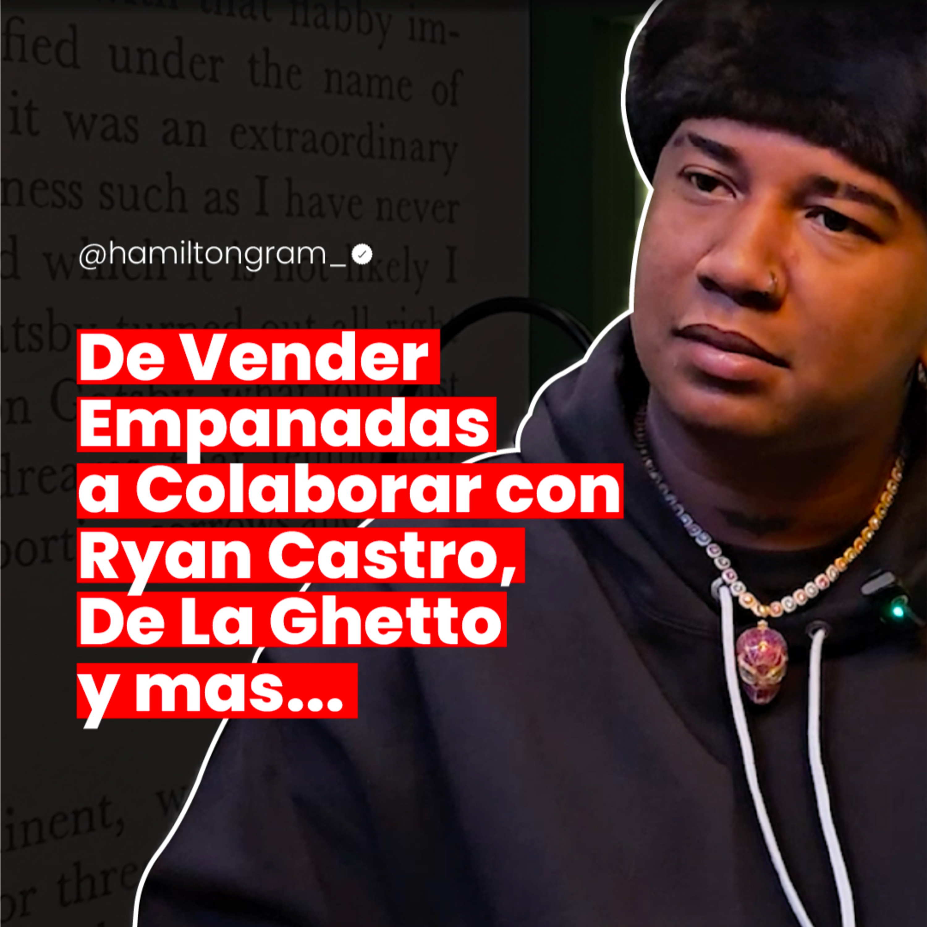 Cómo HAMILTON Pasó de Vender Empanadas a Colaborar con Ryan Castro y Lenny Tavárez