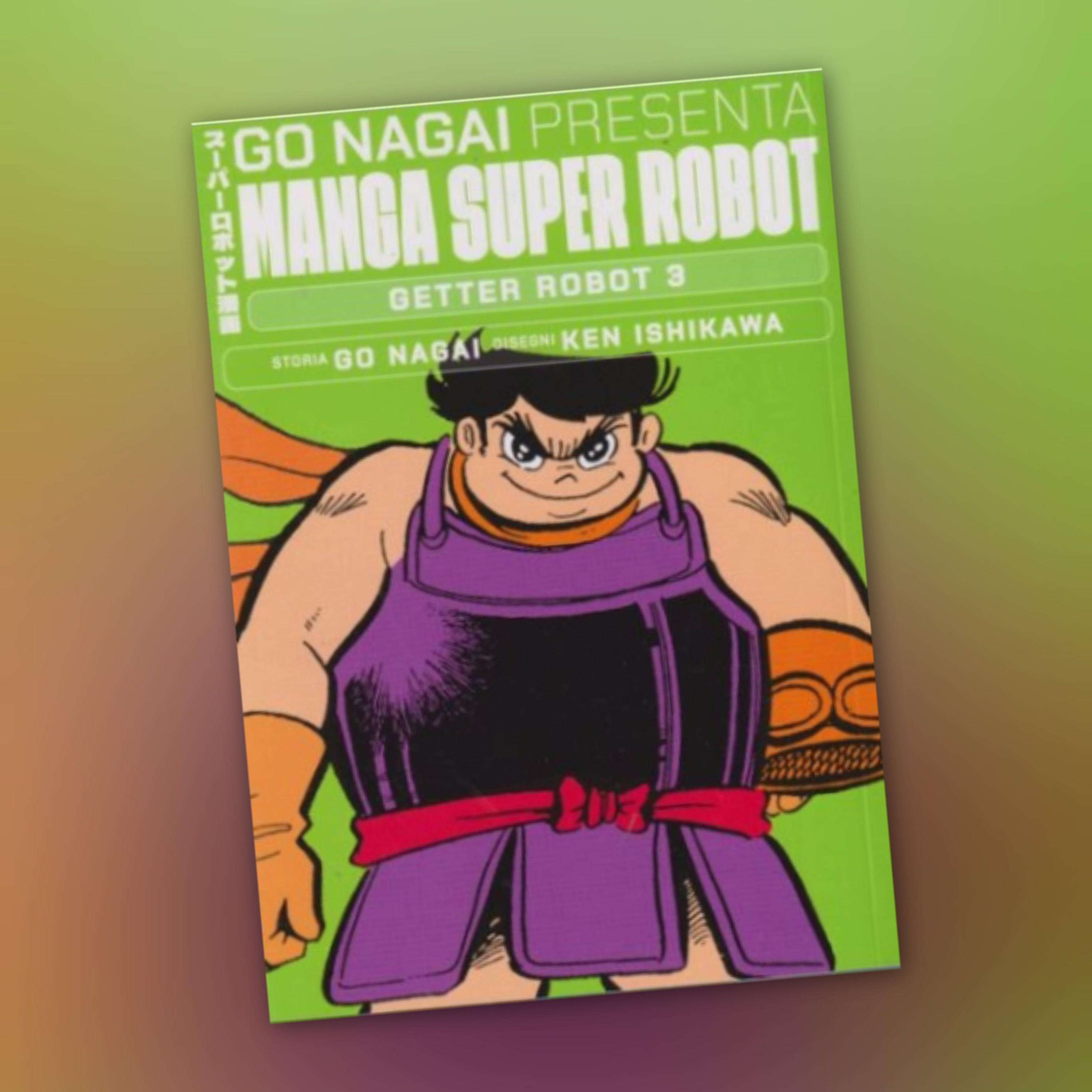Go Nagai Presenta Manga Super Robot 33 [Fumetti & dintorni #1037] episode artwork
