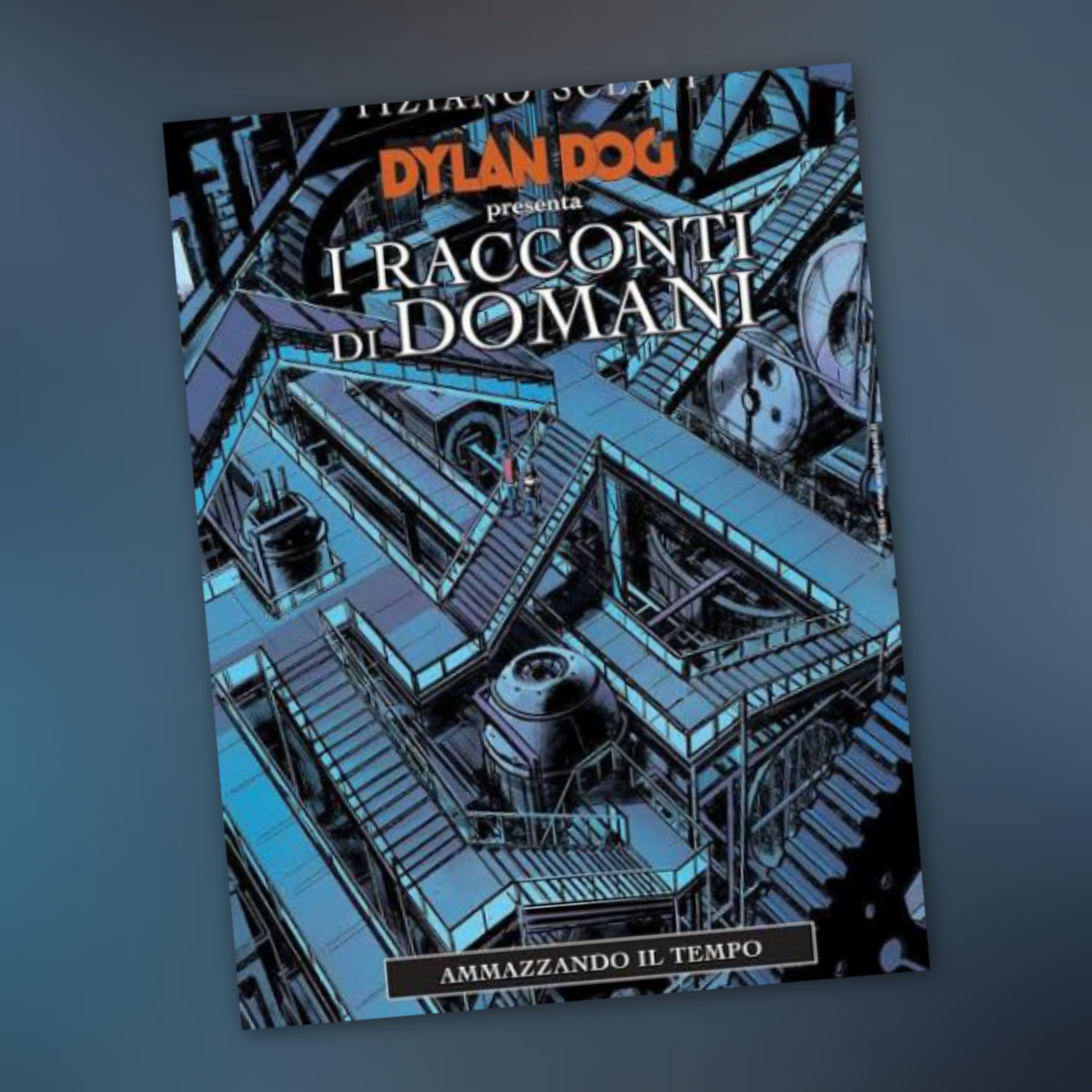 Dylan Dog presenta i Racconti di Domani 5 [Fumetti & dintorni #1324]