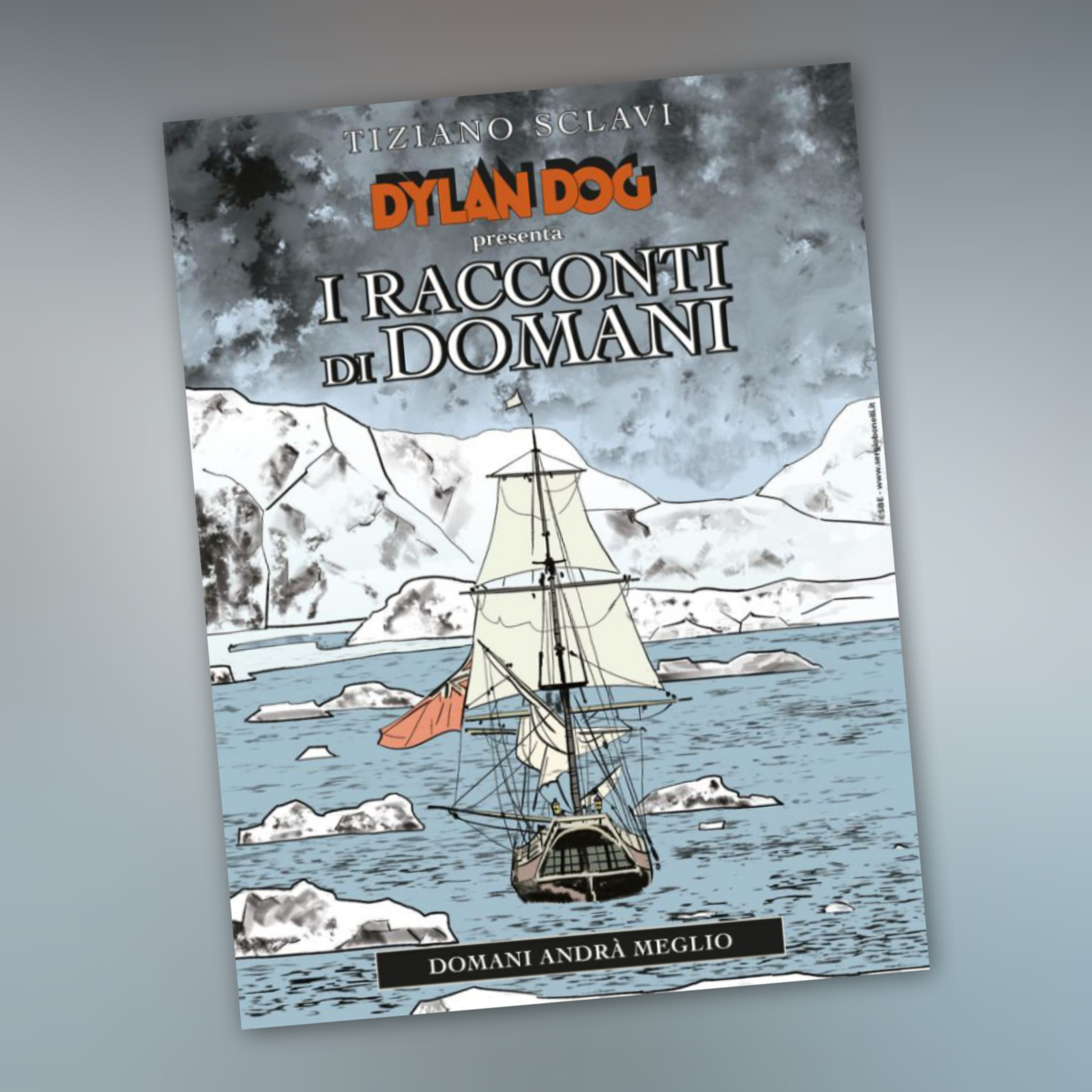 Dylan Dog presenta i Racconti di Domani 6 [Fumetti & dintorni #1339] 