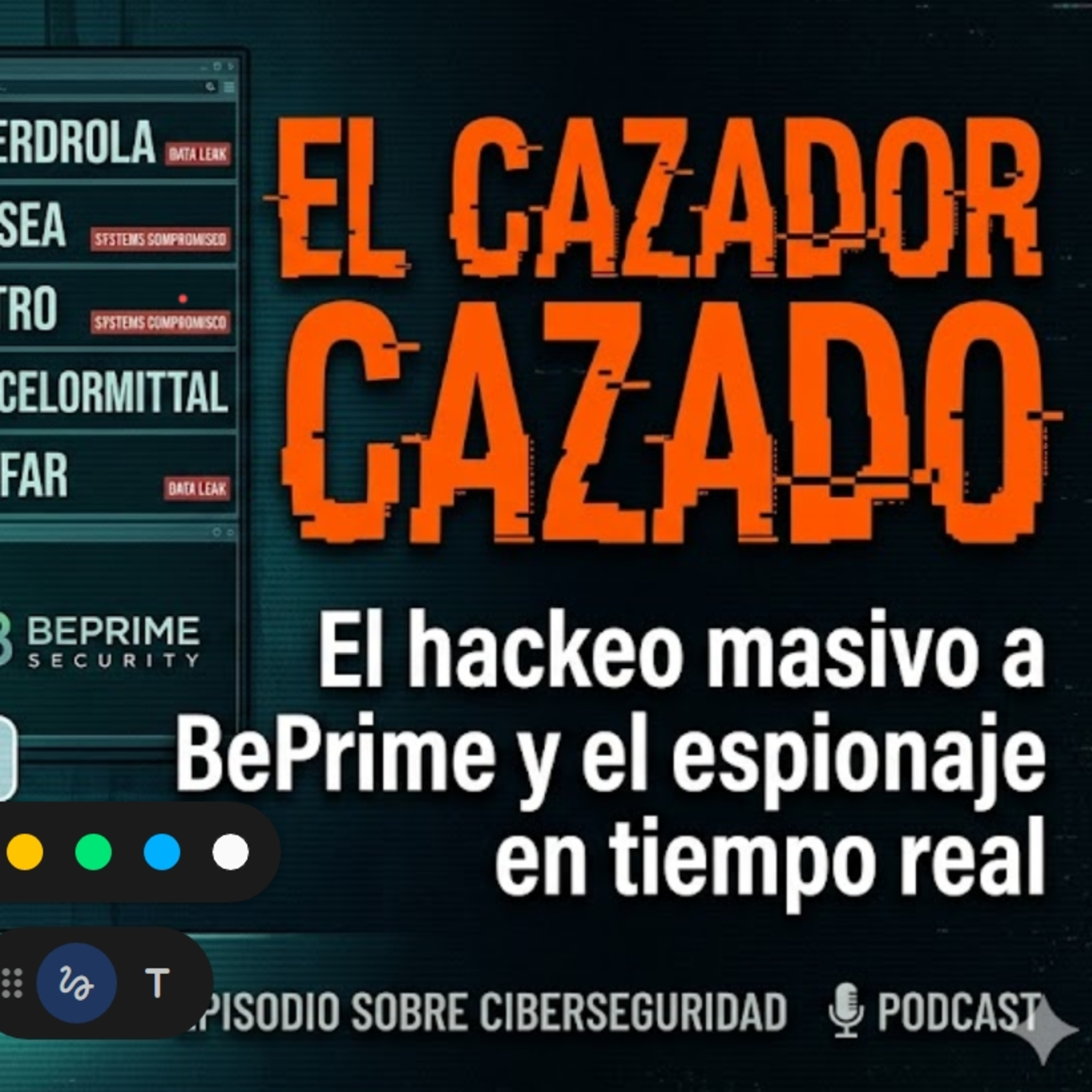 El cazador cazado: El hackeo masivo a BePrime y el espionaje en tiempo real