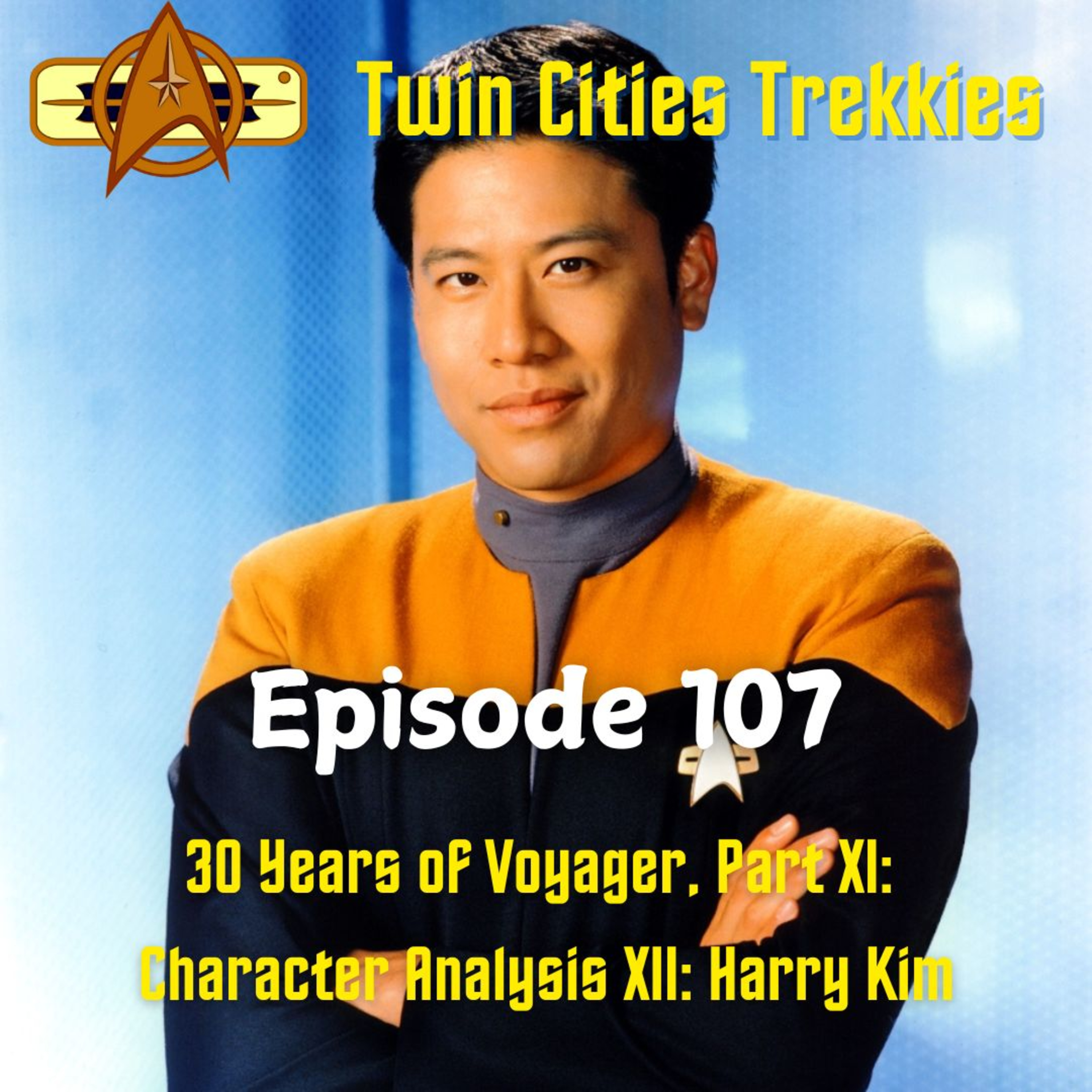 107: 30 Years of Voyager, Part XI: Character Analysis XII - Harry Kim