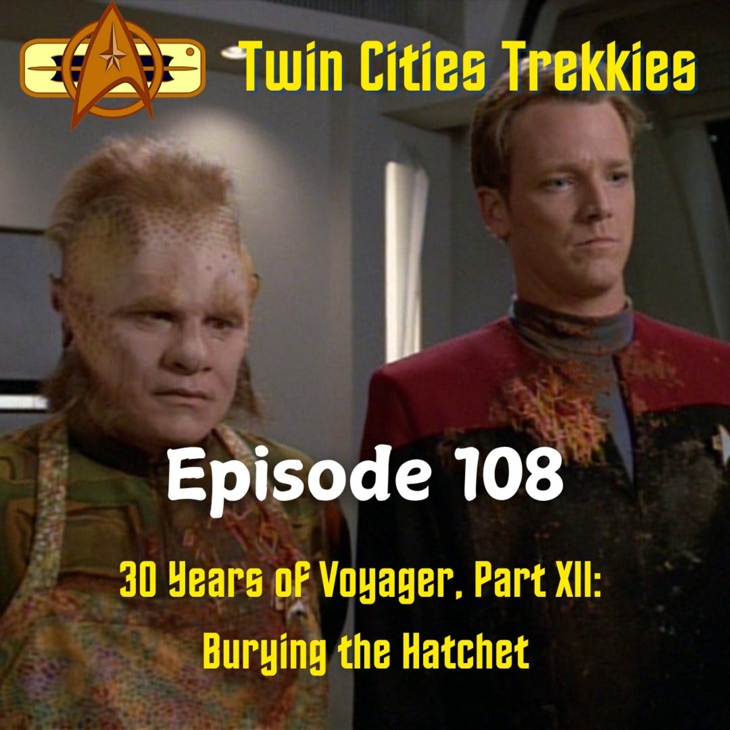 108: 30 Years of Voyager, Part XII - Burying the Hatchet