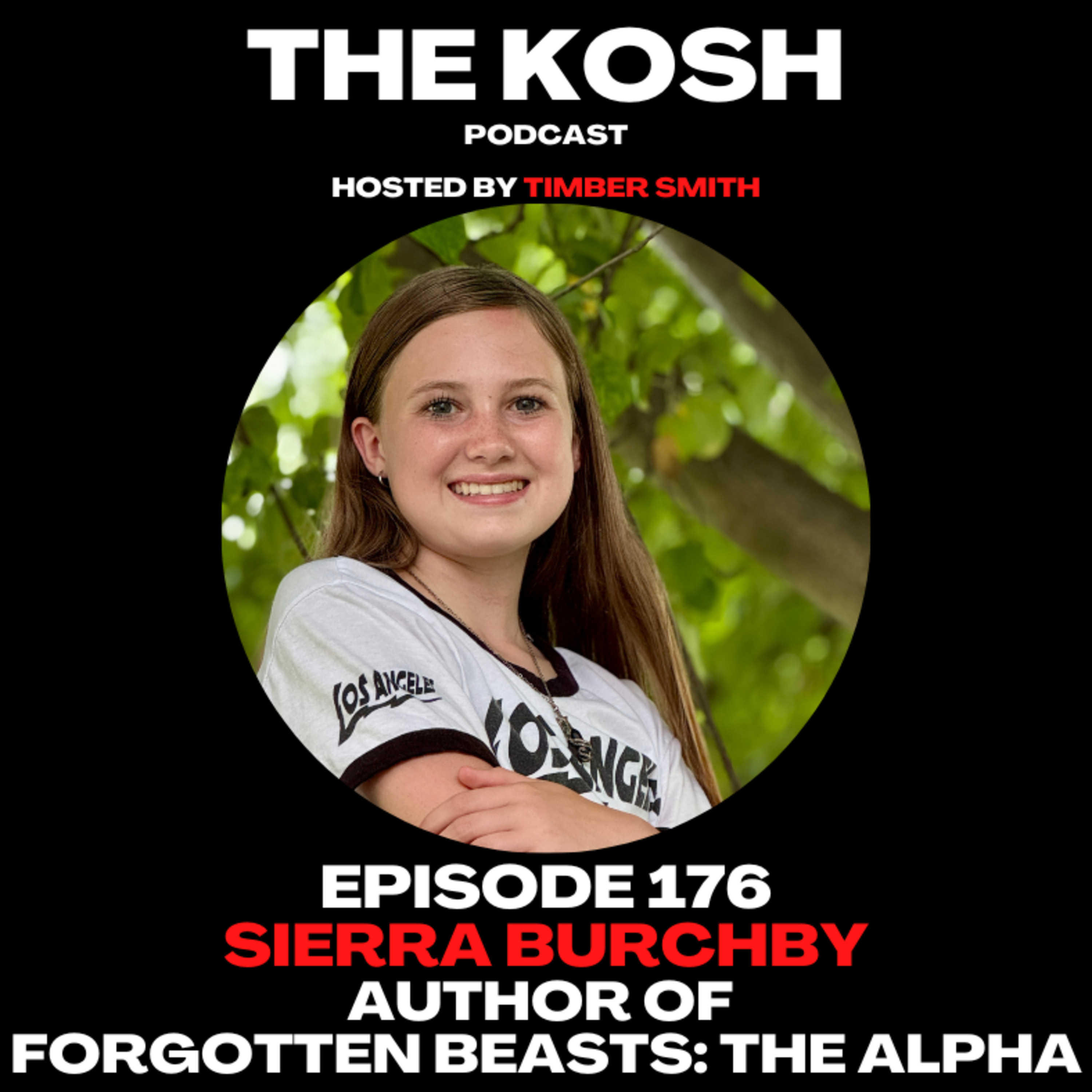 Episode 176: Sierra Burchby - Author of Forgotten Beasts: The Alpha