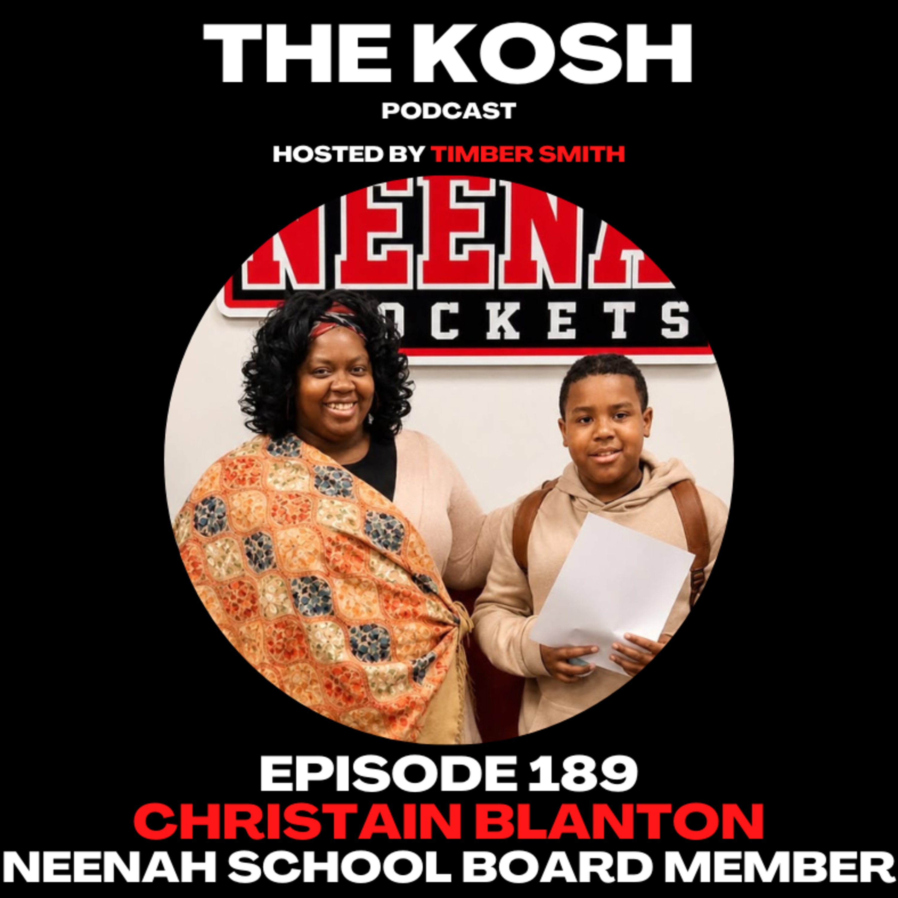 Episode 189: Christian Blanton - Neenah School Board Member