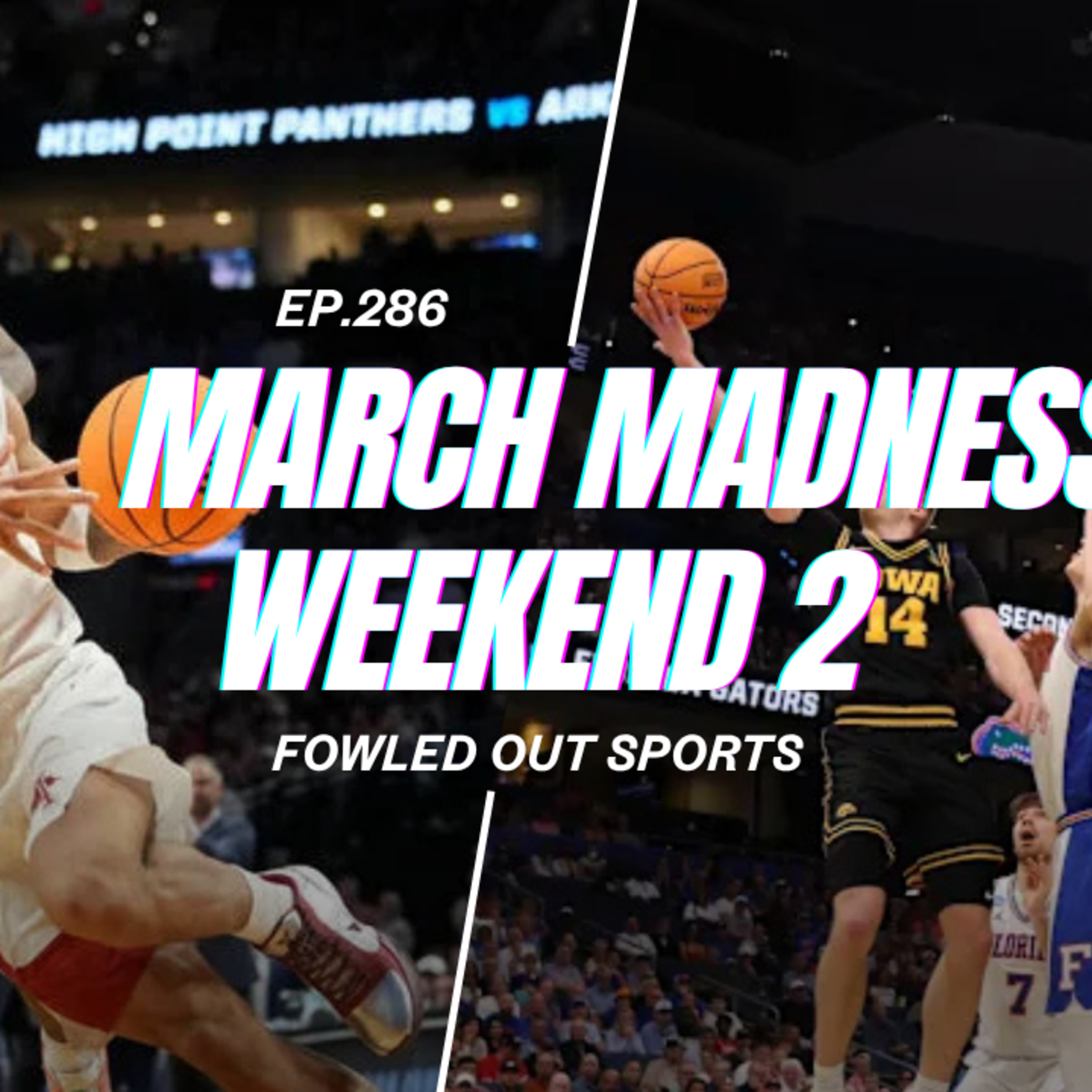 EP.286: Cinderella is DEAD?!? March Madness Fallout + NBA Draft Shakeups