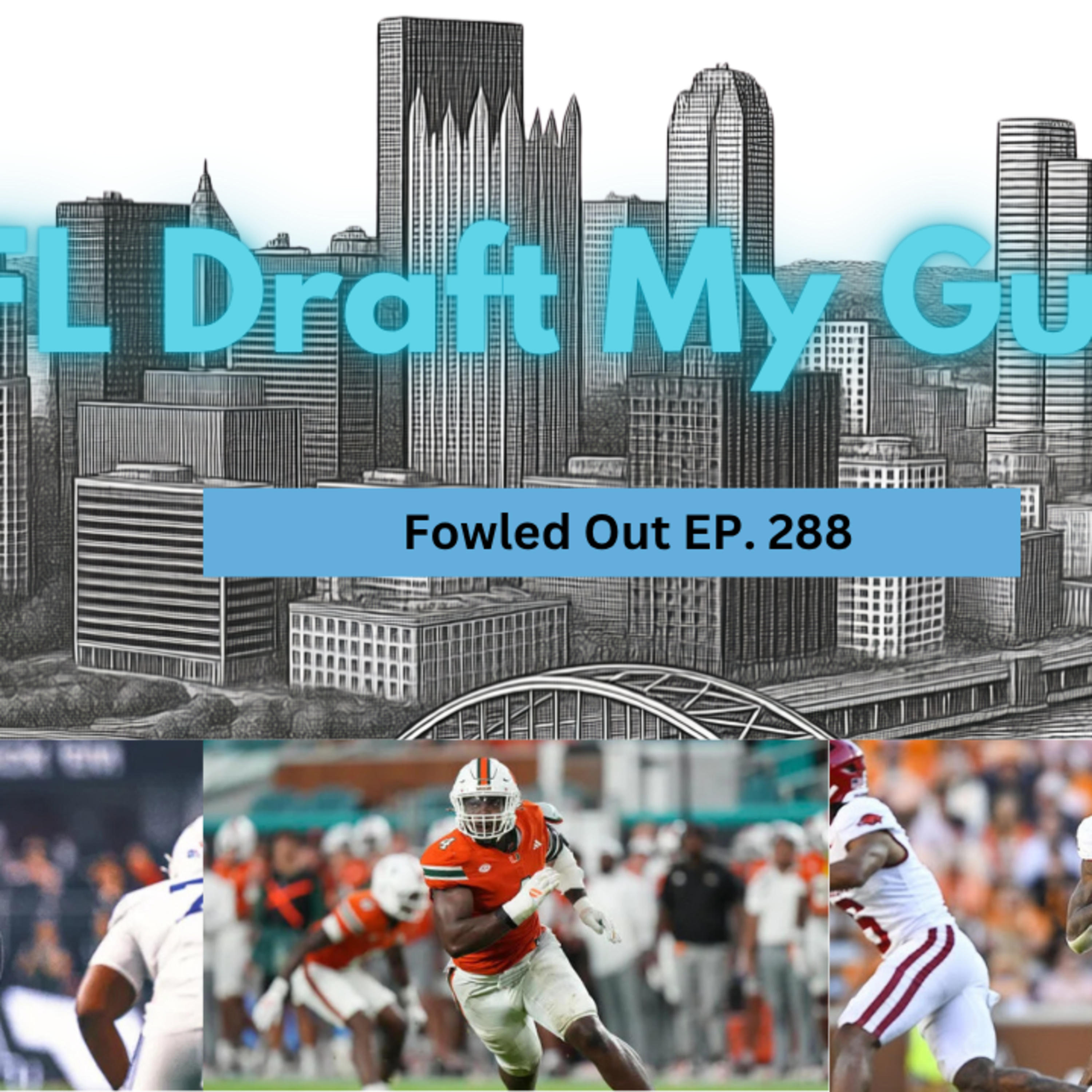 EP.288: NFL Draft 2026 My Guys