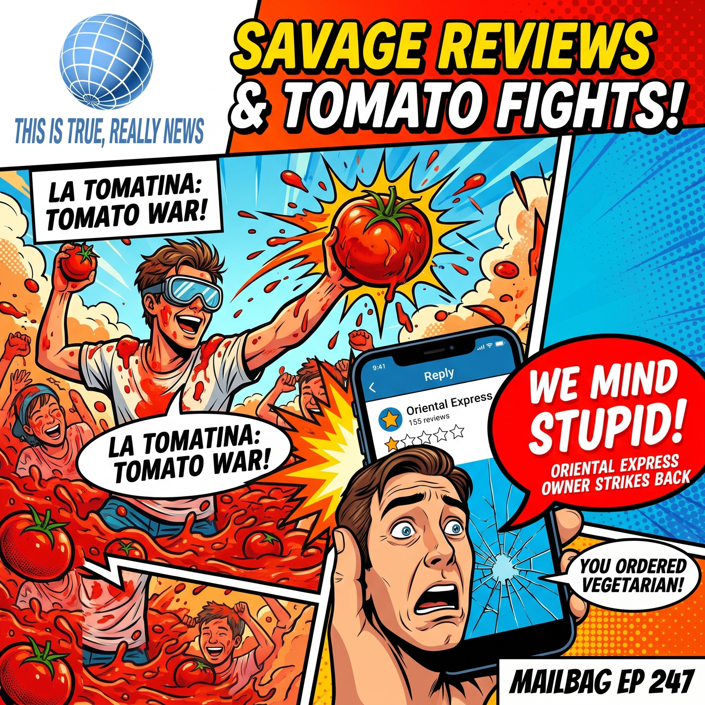 La Tomatina, Brutal Just Eat Reviews & Green Lantern Lore | This is True, Really News Mailbag Ep 247 episode artwork