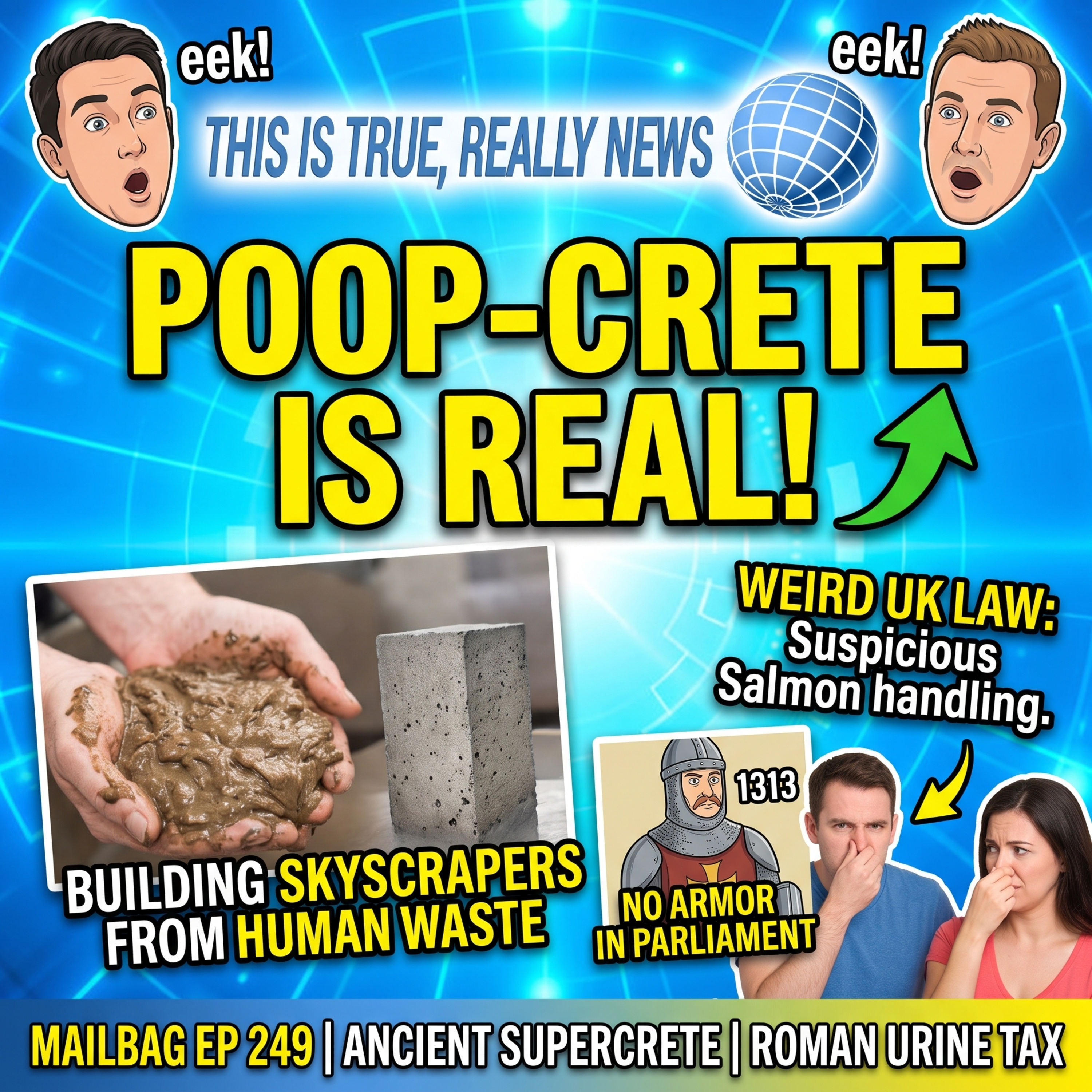 Poop-Crete, Suspicious Salmon & Bizarre Historical Laws | This is True Really News Mailbag Ep 249 episode artwork