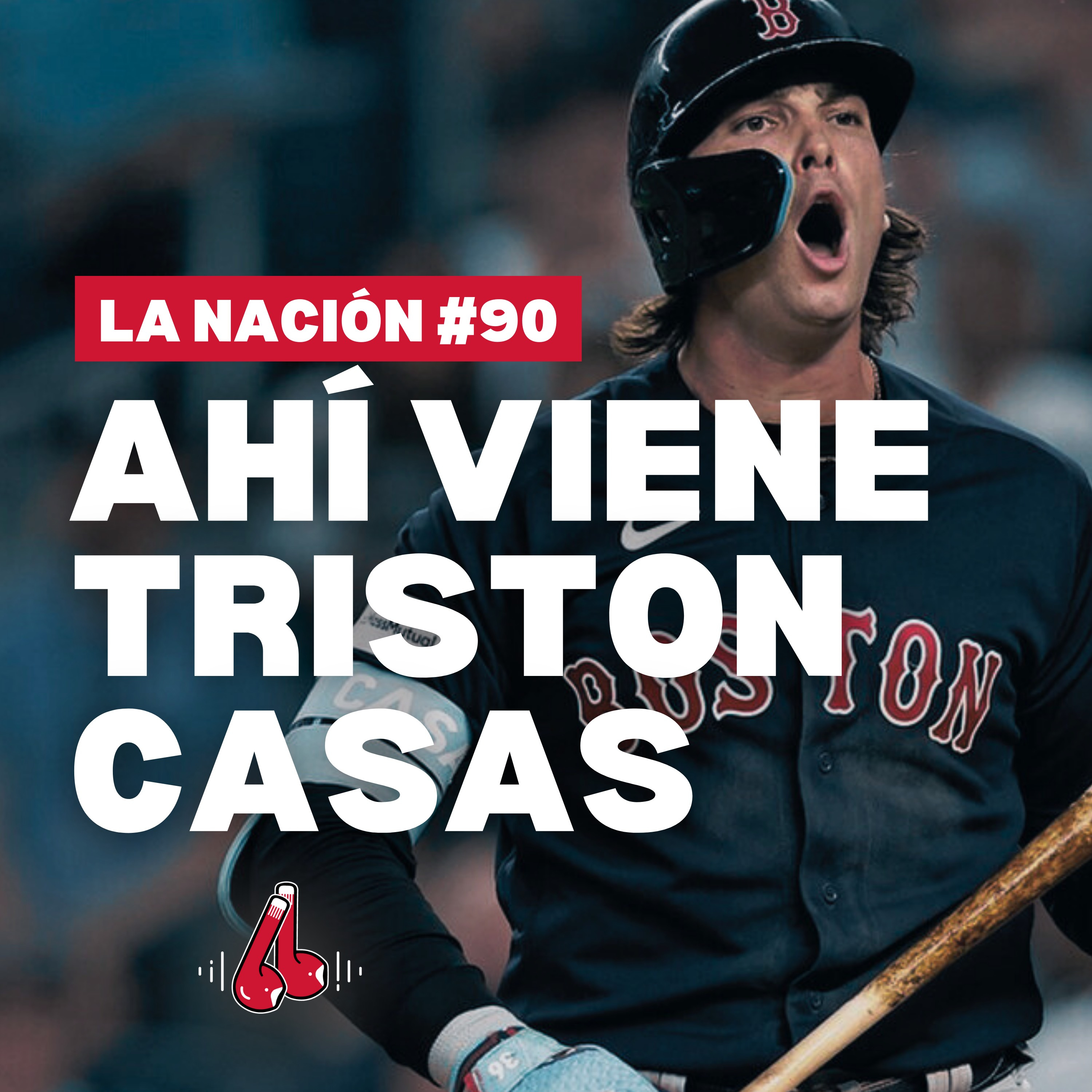 Episodio 90: Ahí viene Triston Casas episode artwork