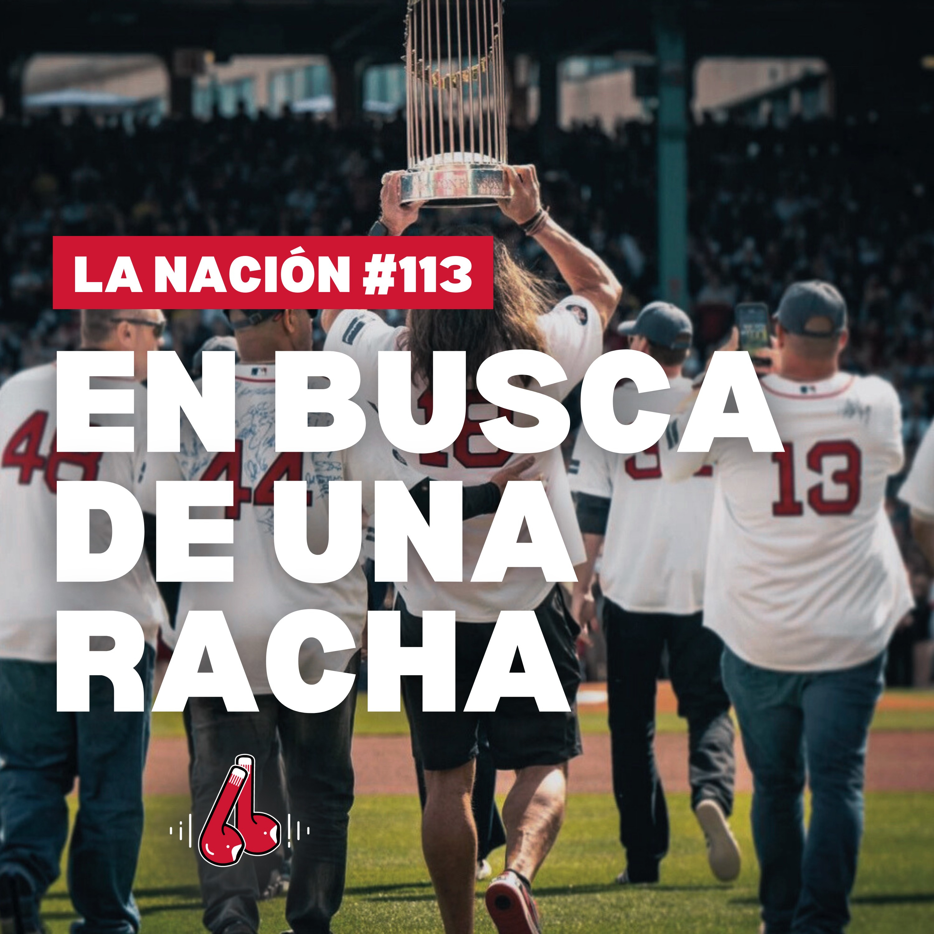 Episodio 113: Los Red Sox necesitan una racha episode artwork