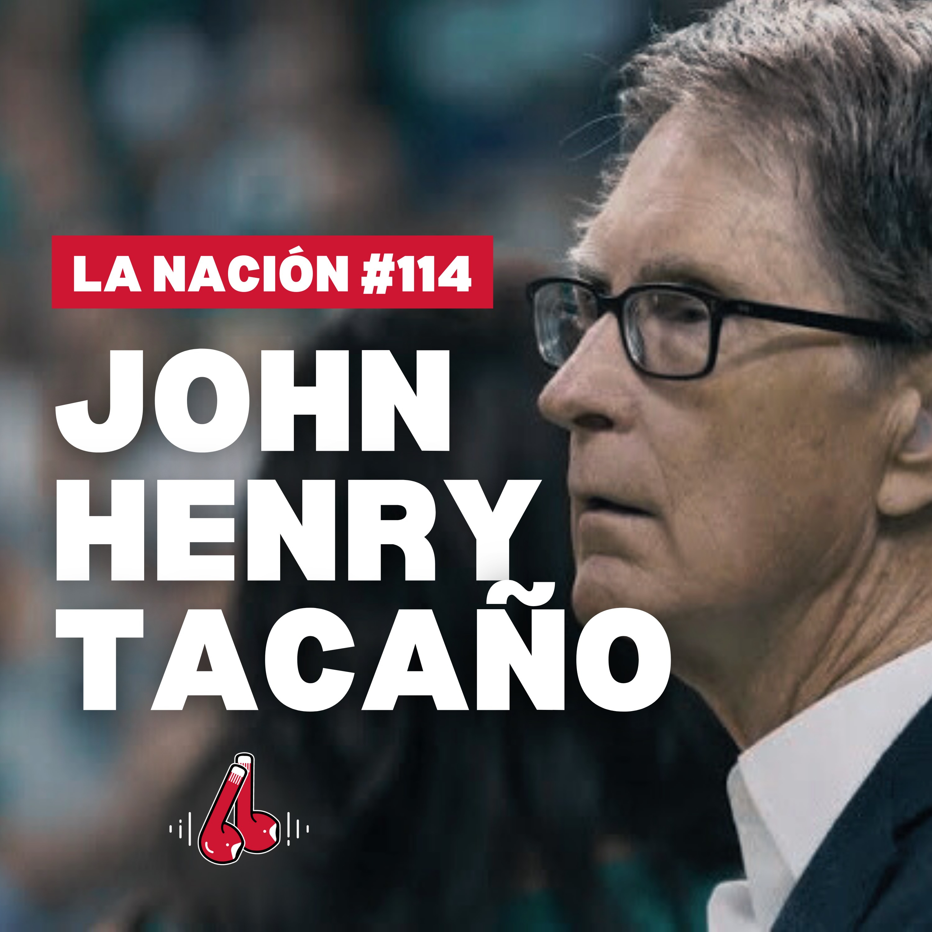 Episodio 114: John Henry odia a la nación Red Sox episode artwork