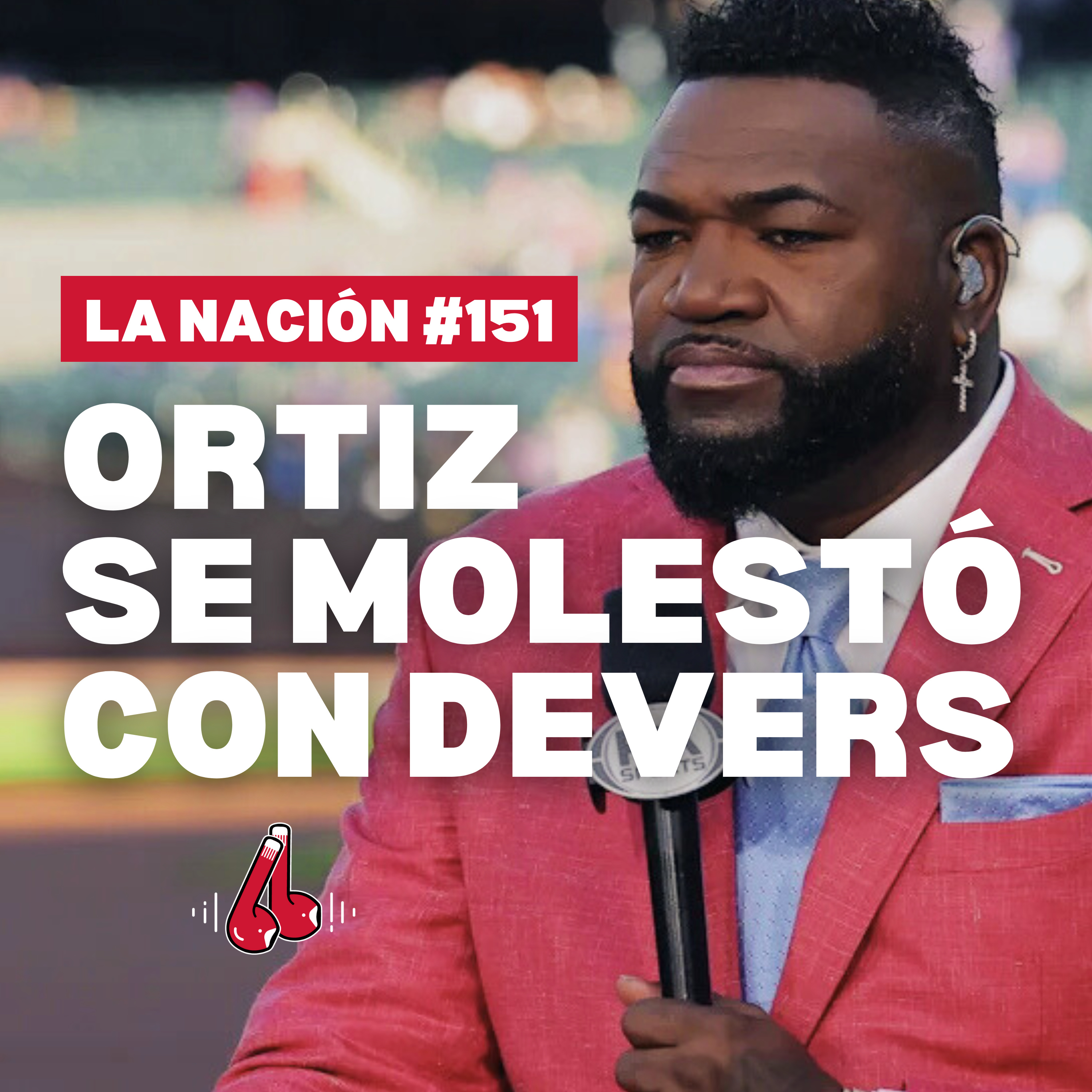 Episodio 151: David Ortiz explotó contra Rafael Devers episode artwork