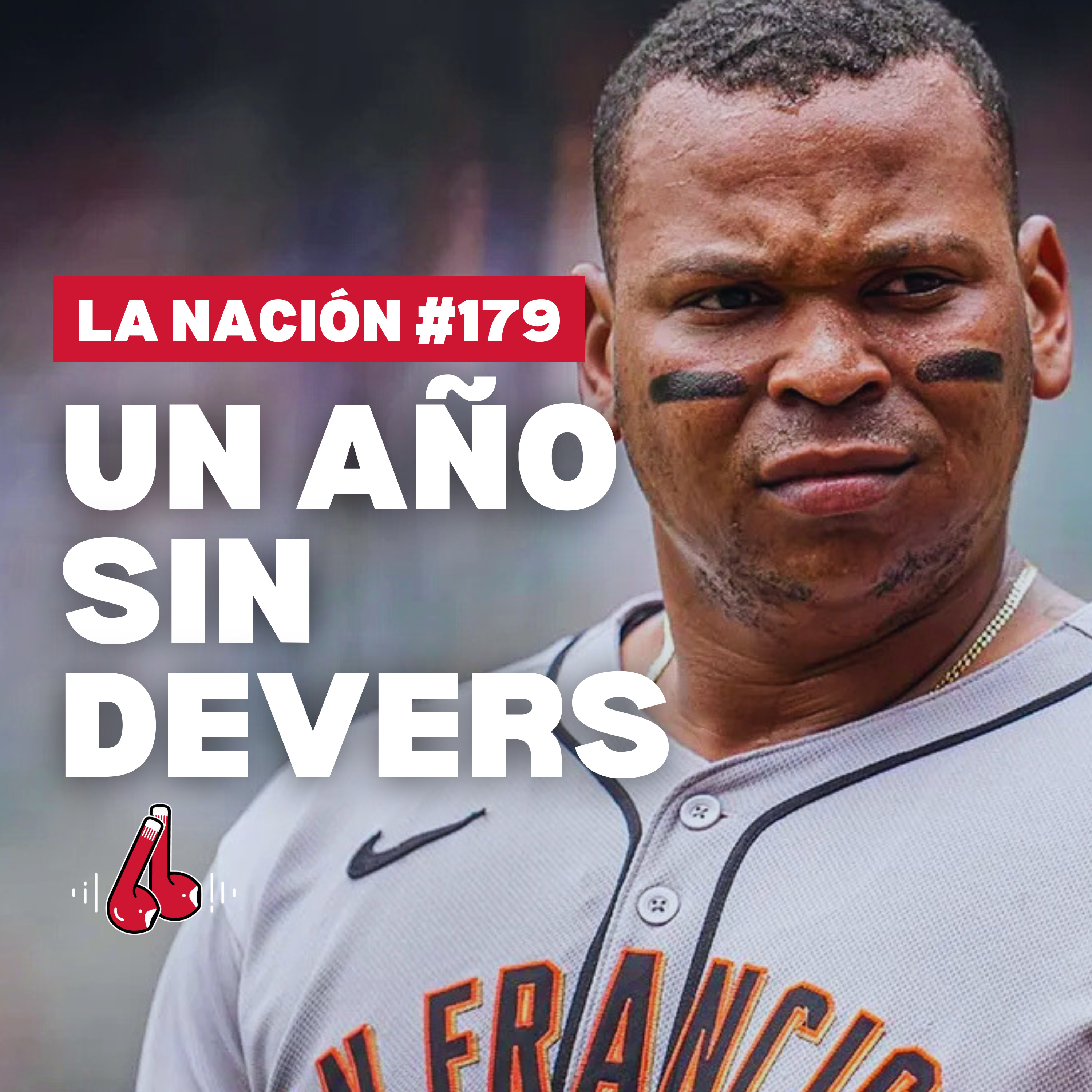 Episodio 179: Un año sin Rafael Devers episode artwork