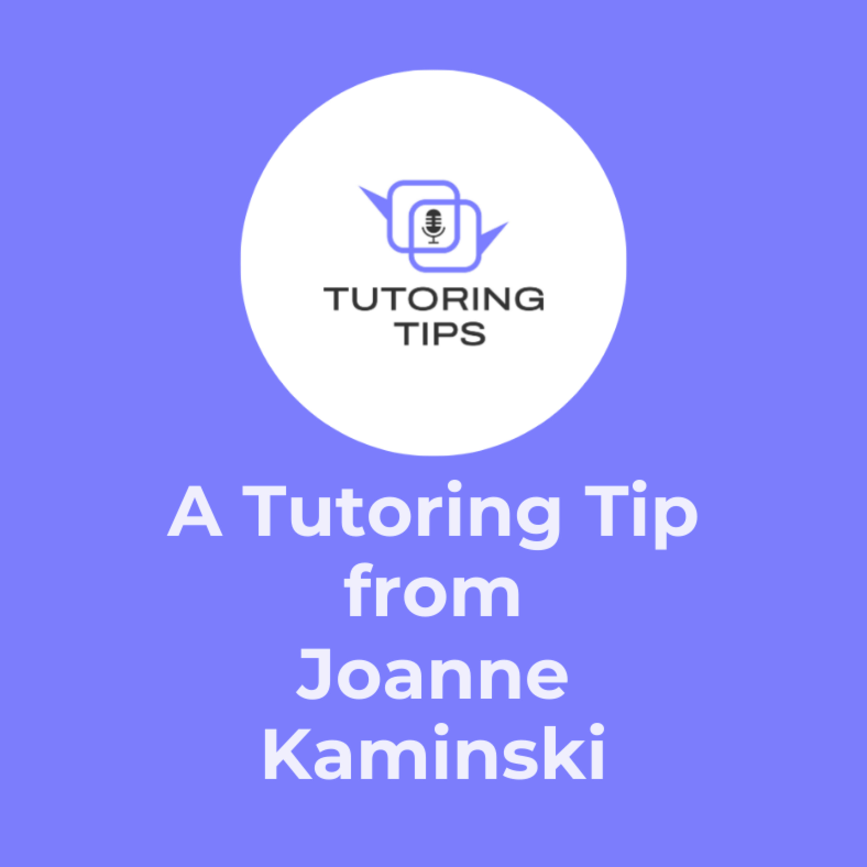 Tutoring Tips