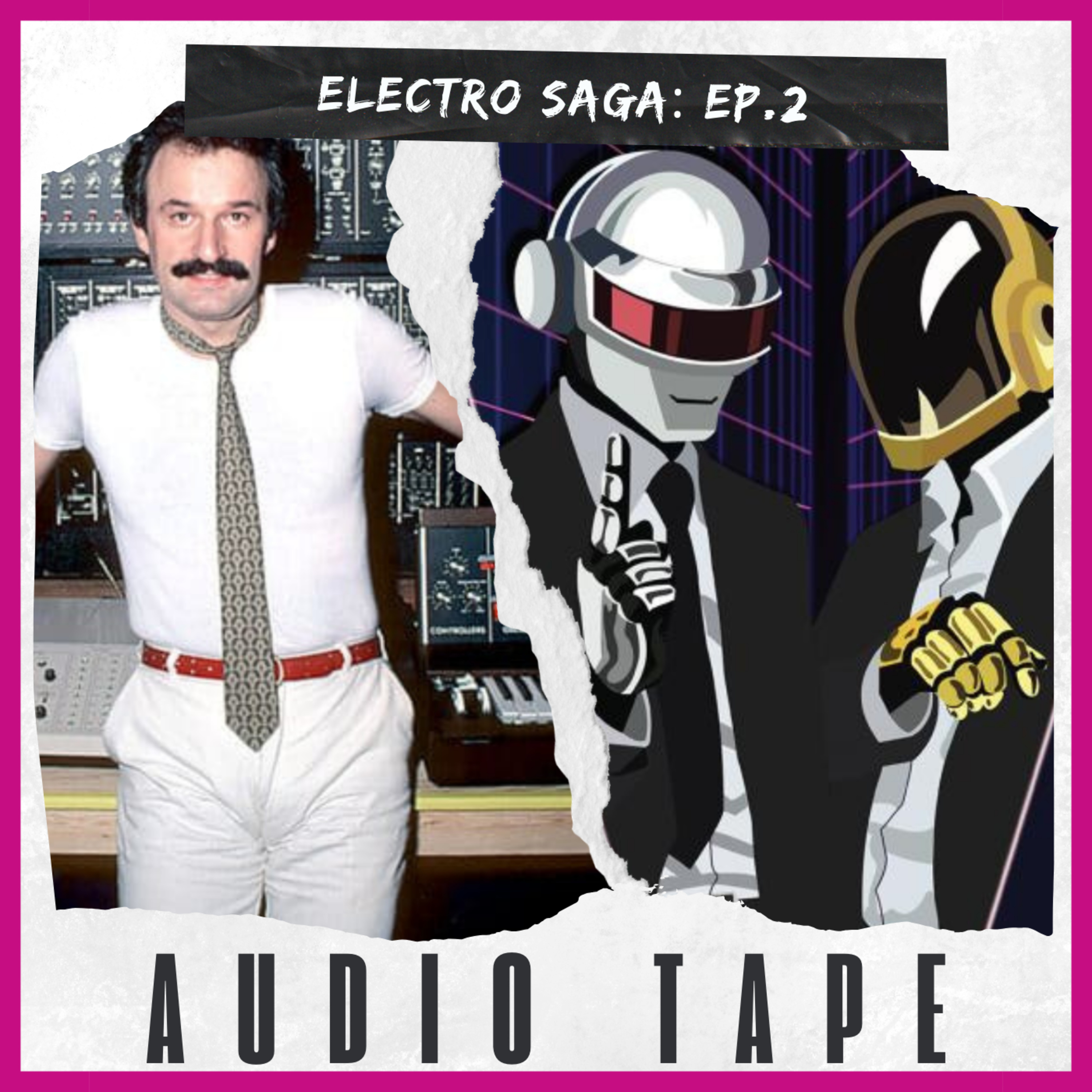 cover of episode Electro Saga ep.2 - Da Moroder ai Daft Punk