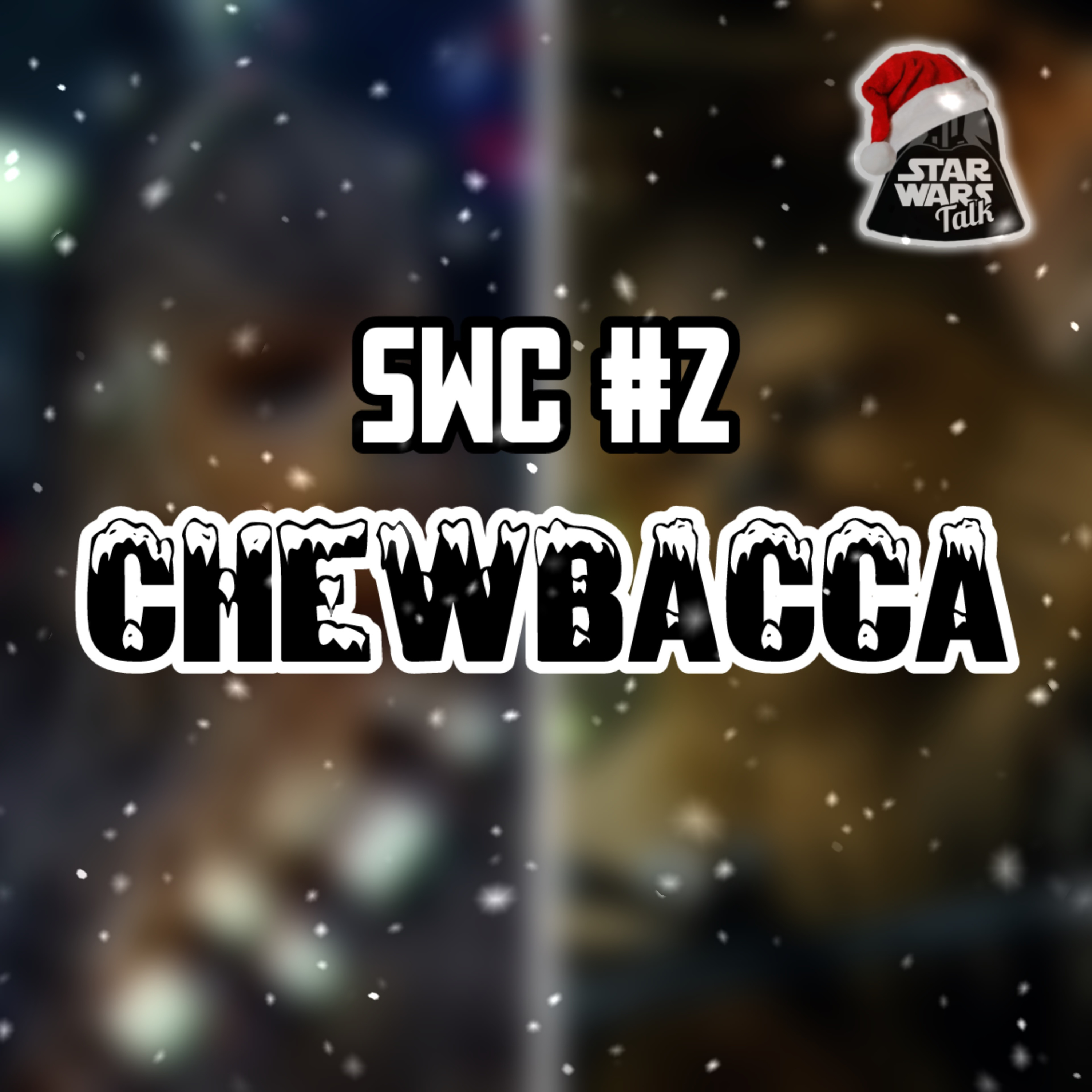 SWC #2: Chewbacca episode artwork