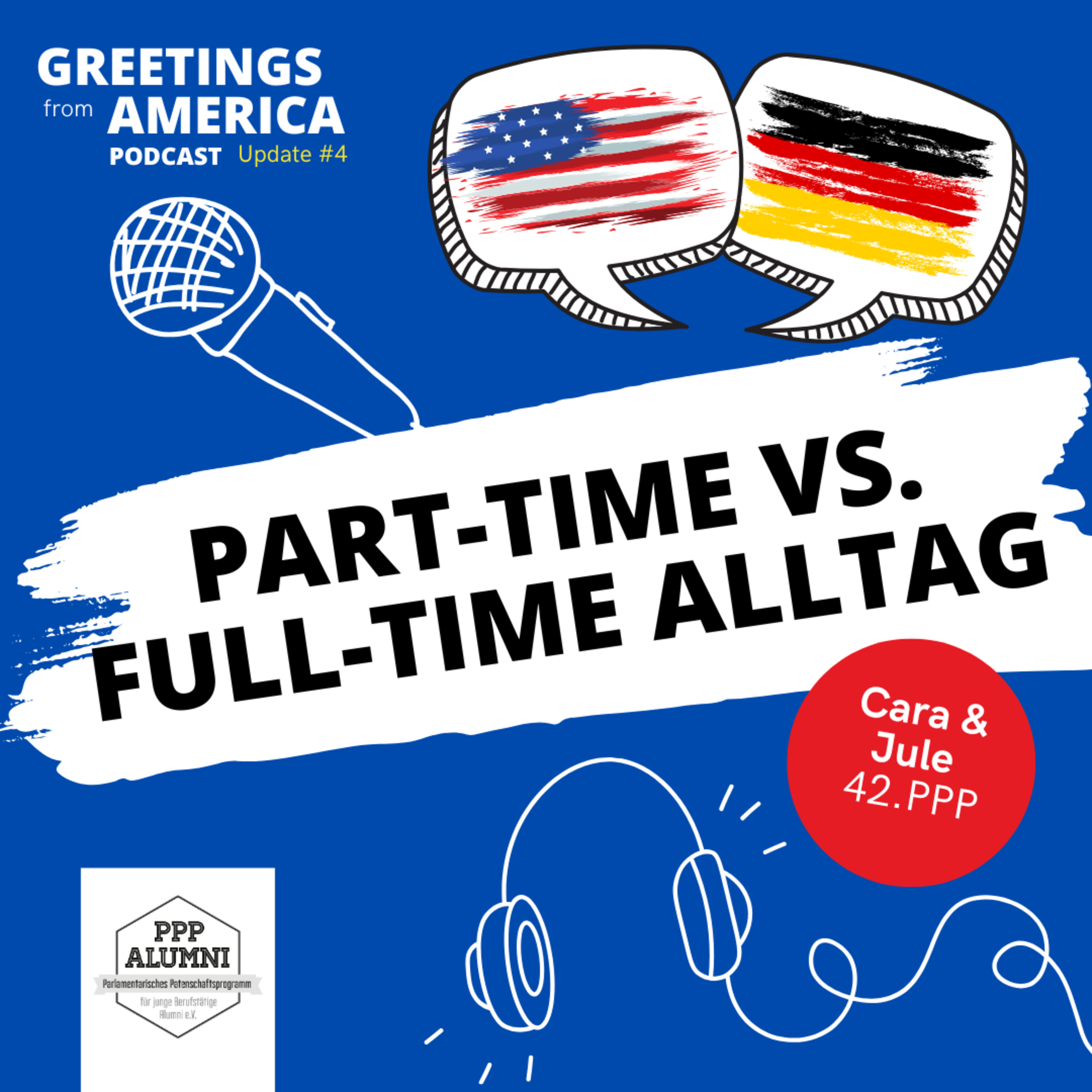 PPP Podcast 🇺🇸🇩🇪 Greetings Germany/America by Parlamentarische Patenschafts-Programm Alumni