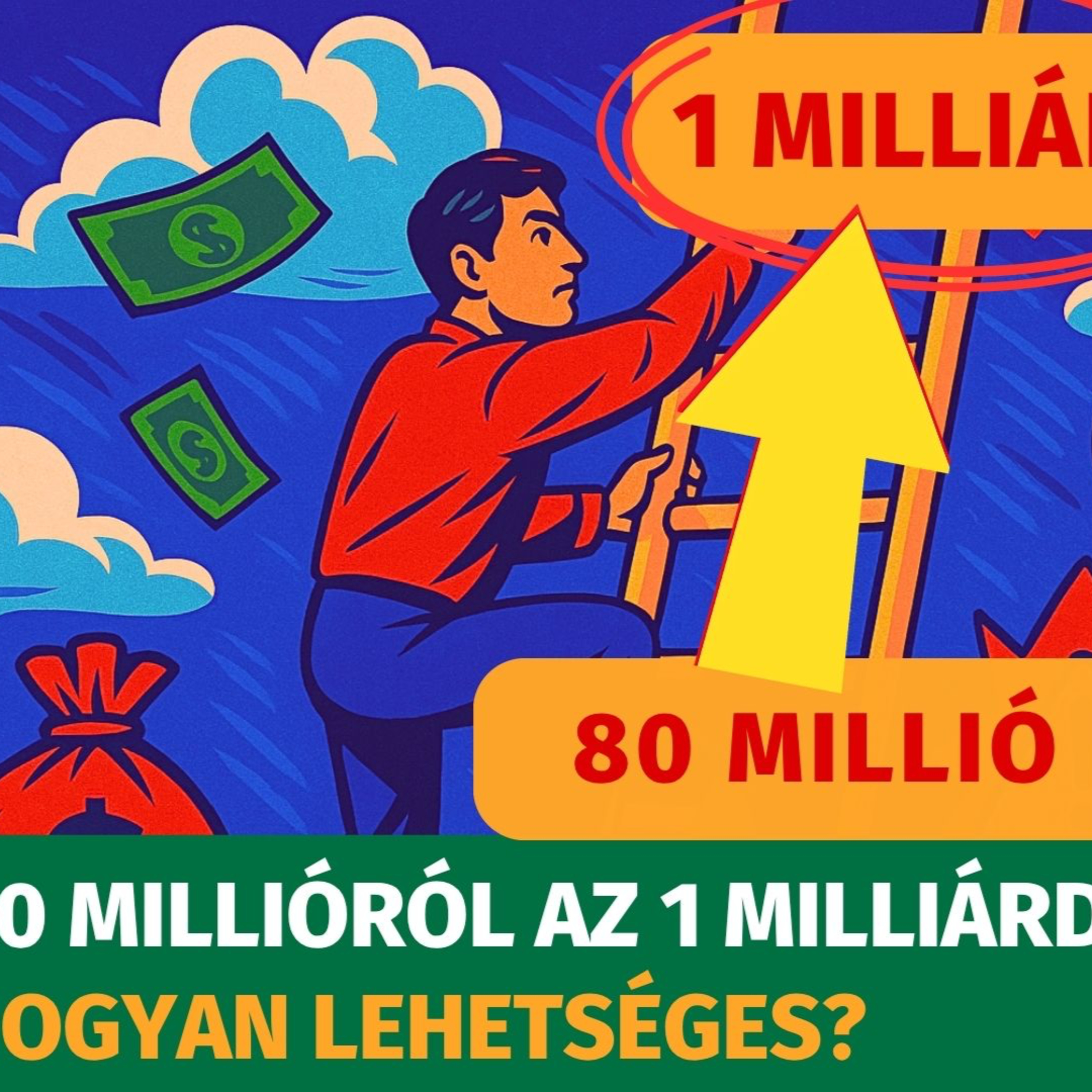 80 millióról az 1 milliárdra? Hogyan lehetséges? episode artwork