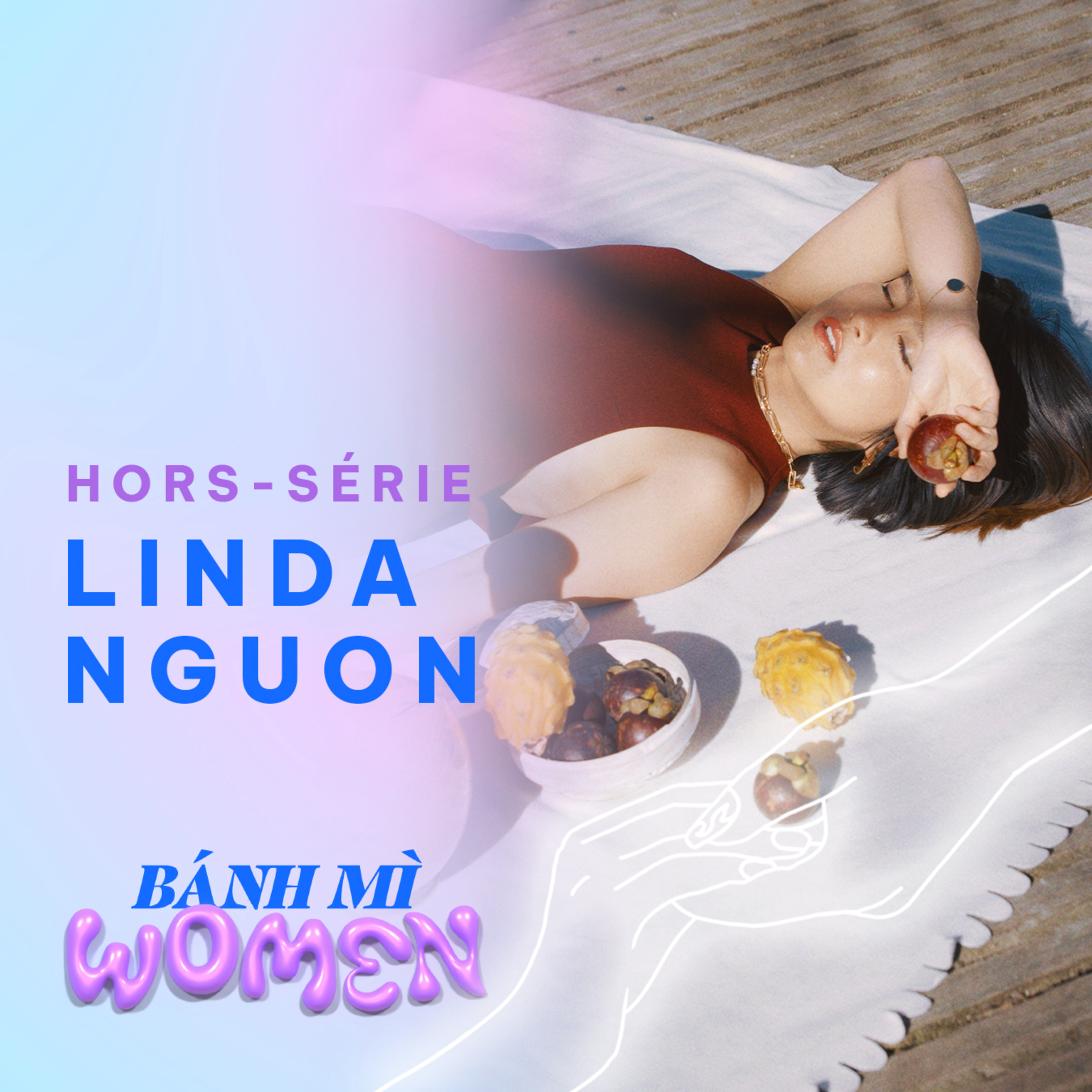 Banh Mi Women Ep.00 - Linda Nguon: "Être une femme asiatique en France ?" episode artwork