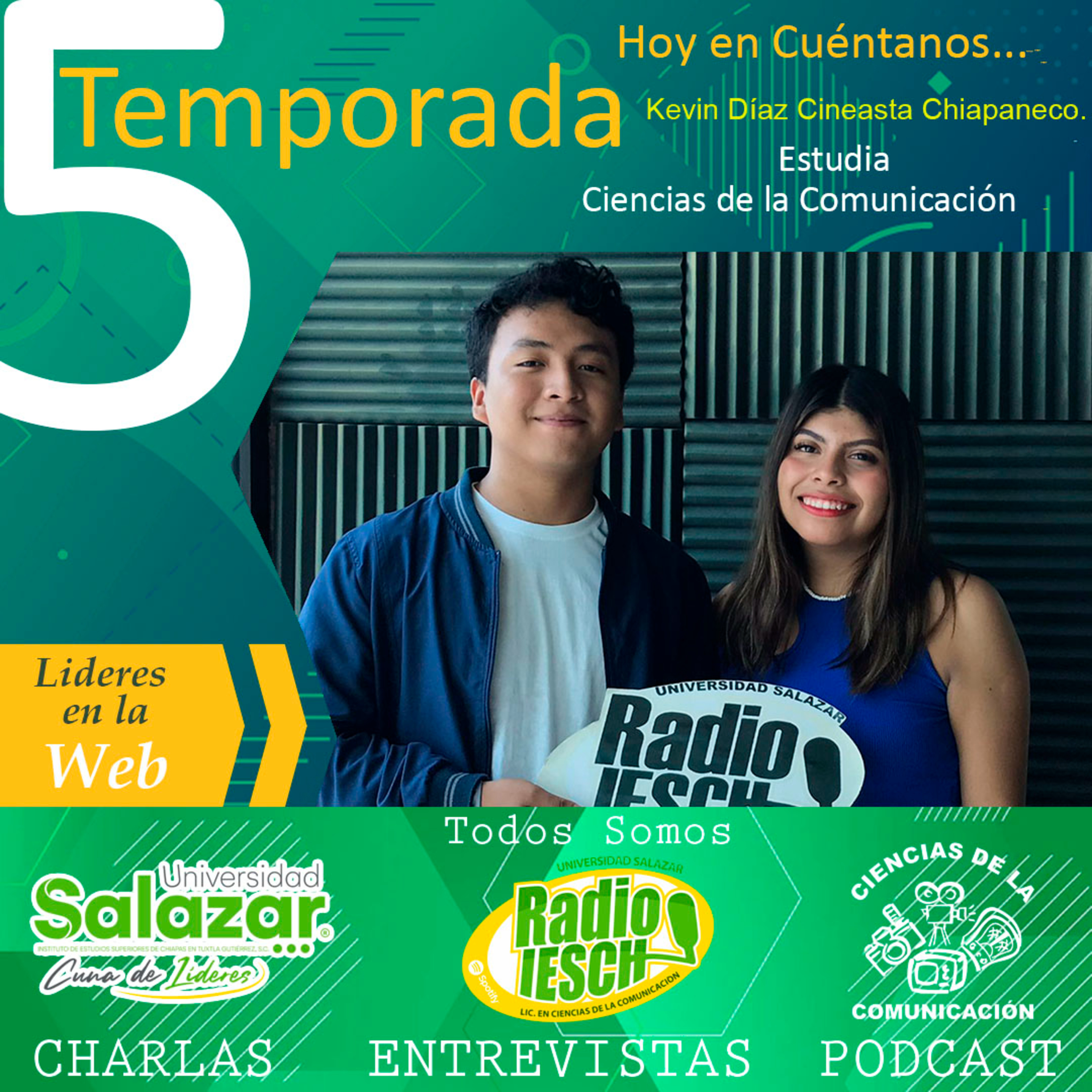Bienvenidos a la 5ta. Temporada... Cuéntalo hoy con Kevin Díaz, Cineasta Chiapaneco. episode artwork