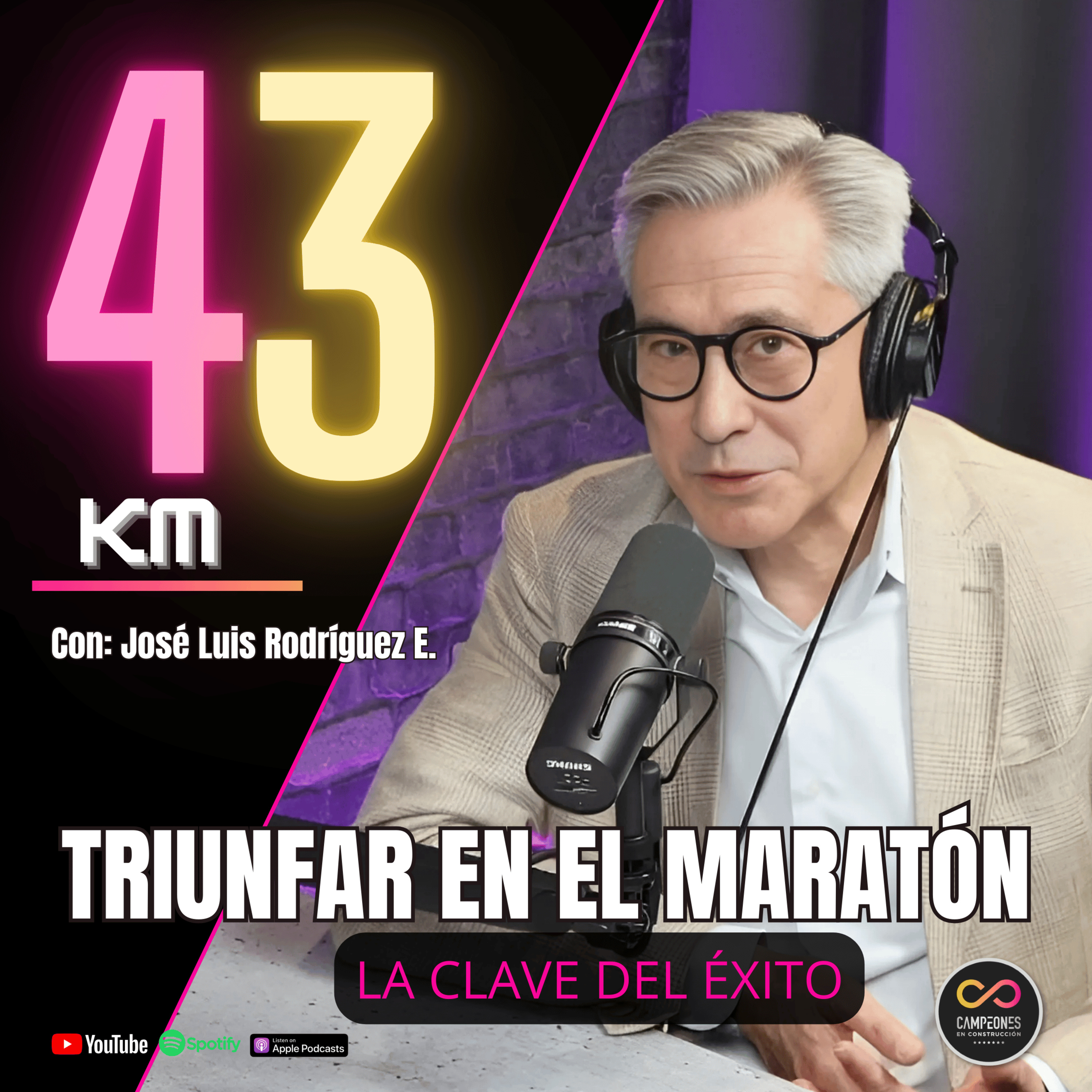 TRIUNFAR EN EL MARATÓN: La clave del éxito en Km43 de Campeones en Construcción. episode artwork