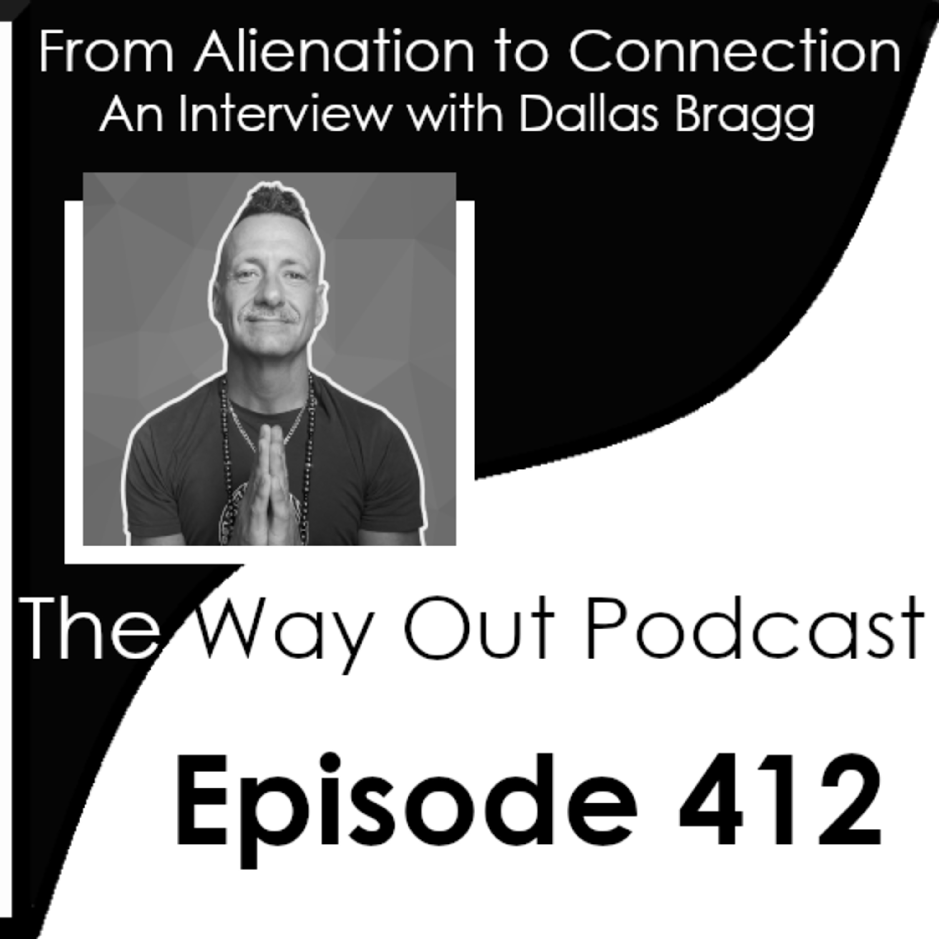 The Way Out | A Sobriety and Recovery Podcast