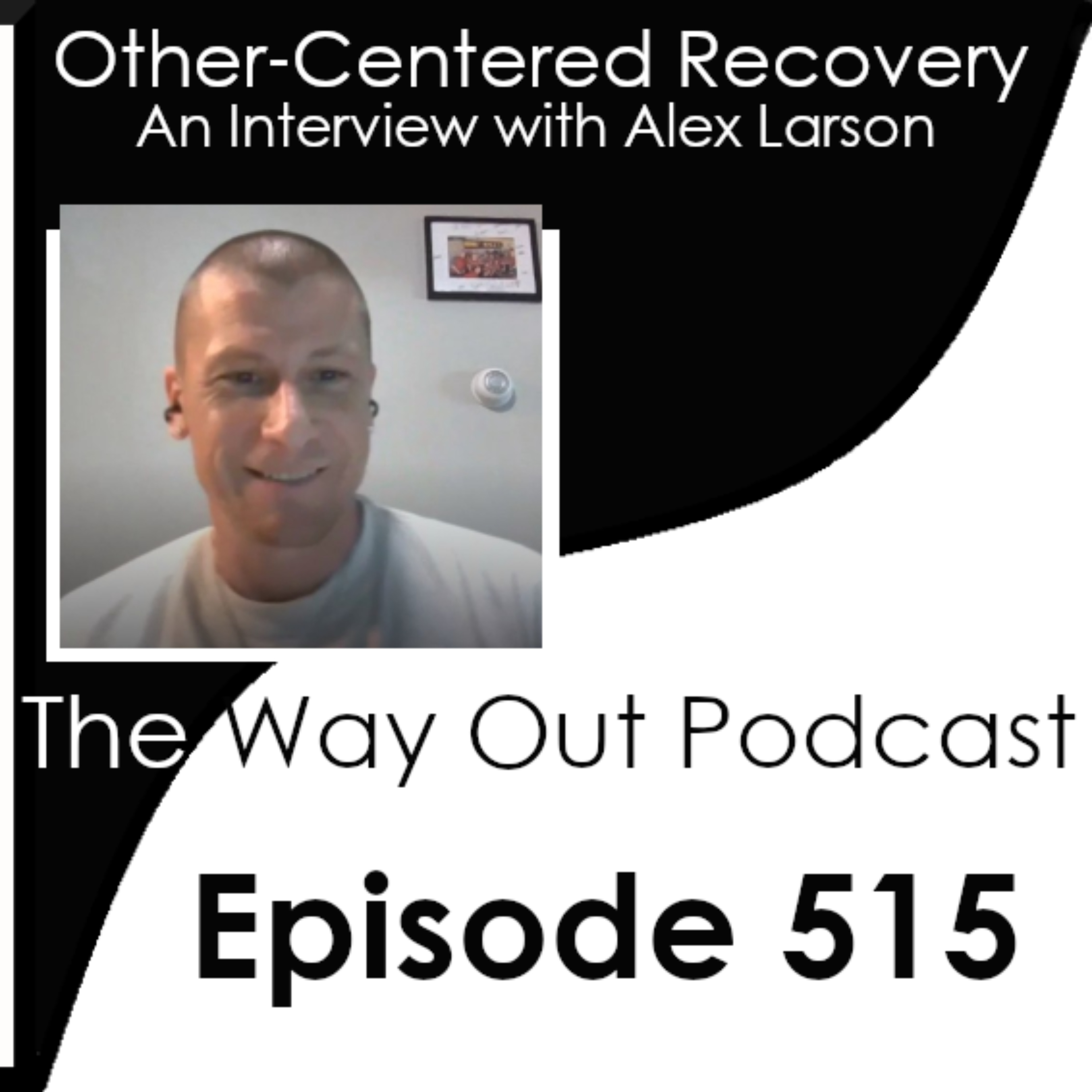 Other‑Centered Recovery with Alex Larson | Episode 515 episode artwork
