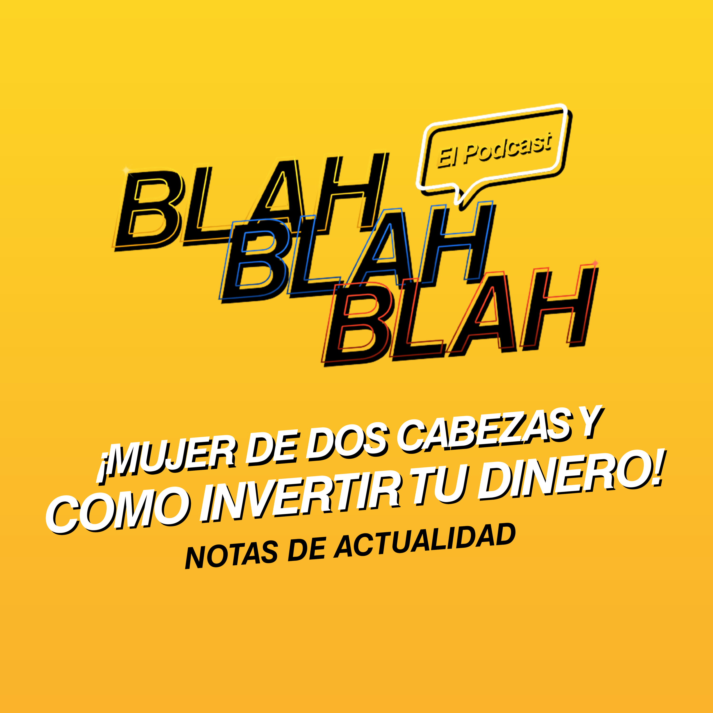 ¡Mujer de dos cabezas y como invertir tu dinero! T4/EP97 episode artwork