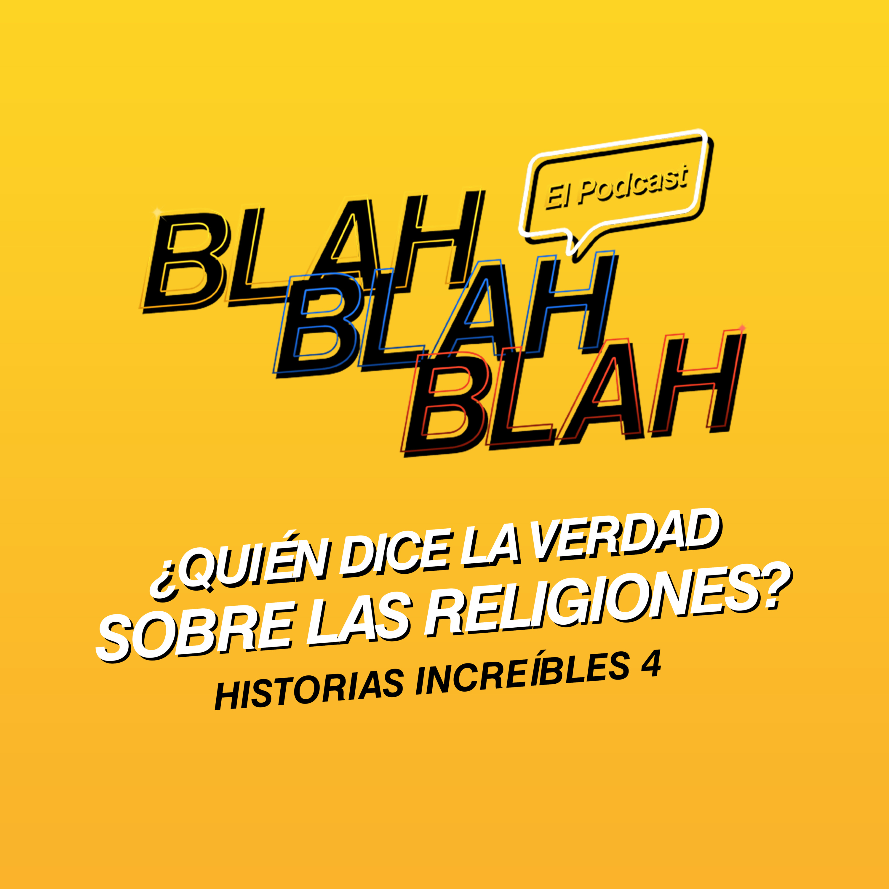 Blah, Blah, Blah El Podcast